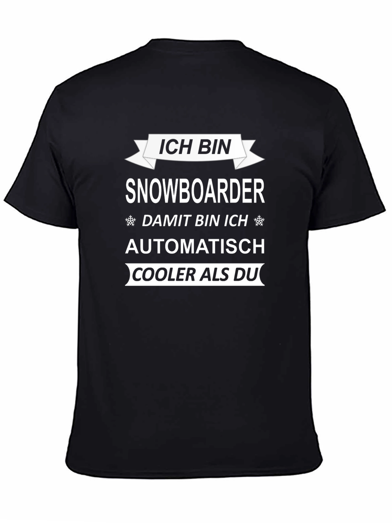 Black Ich Bin Snowboarder T-Shirt: Cooler Than You Tee view 4