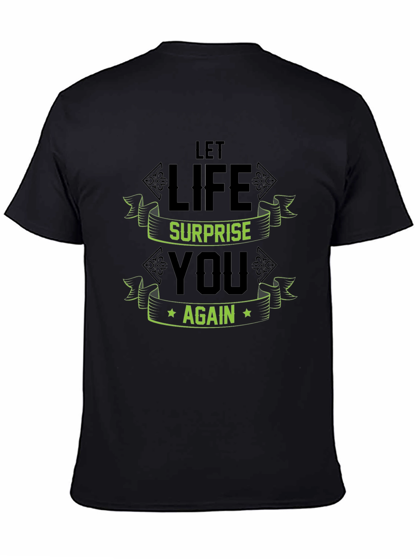 Black Let Life Surprise You Again Graphic Tee view 4