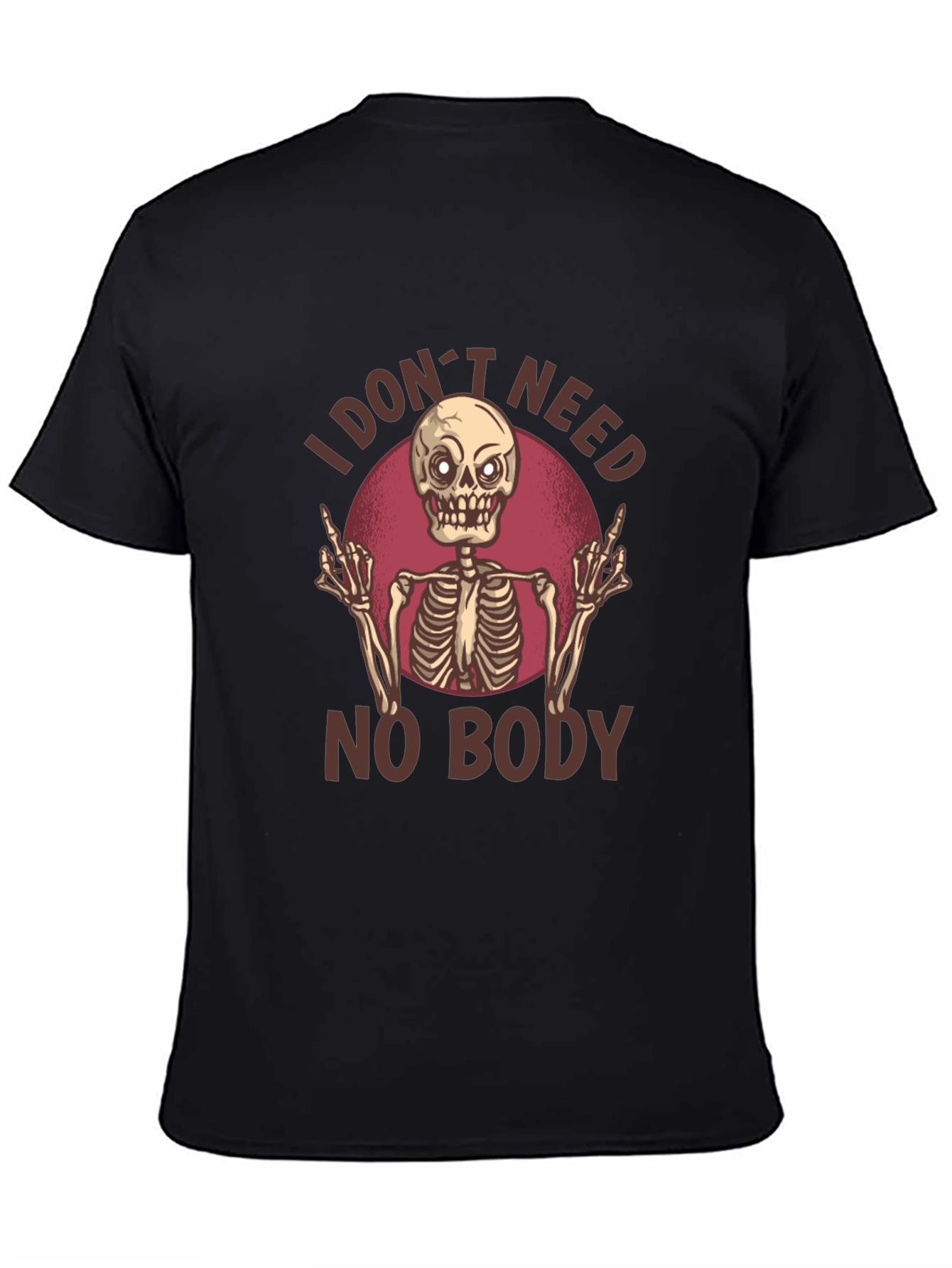 Black I Don't Need No Body Skeleton Graphic T-Shirt view 4