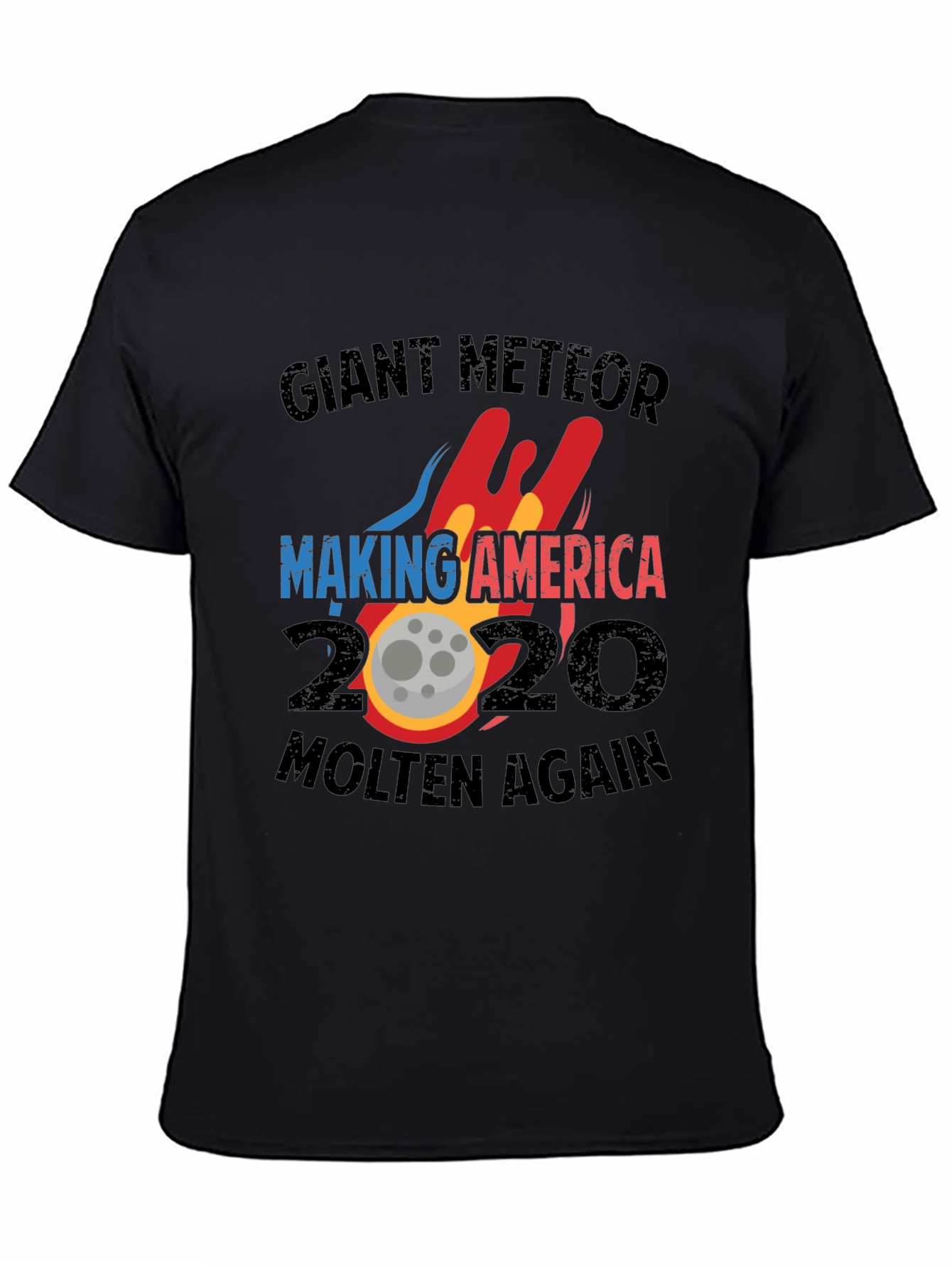 Black Giant Meteor Making America Molten Again 2020 T-Shirt view 4