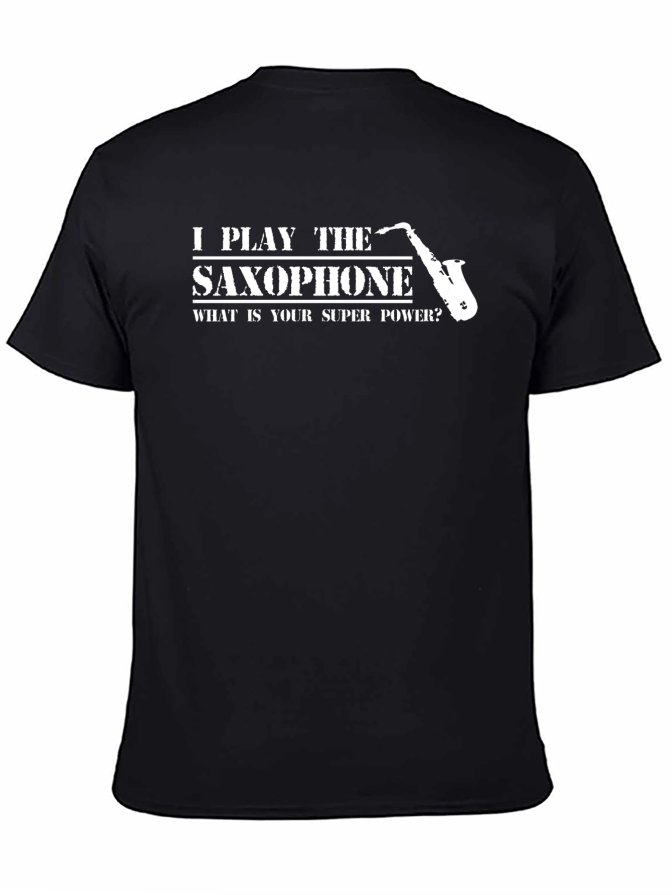Black I Play Saxophone T-Shirt - What's Your Superpower? view 4