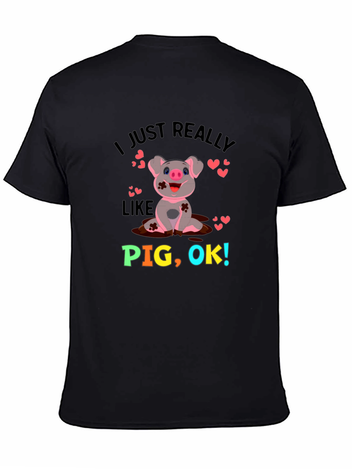 Black I Just Really Like Pigs! Novelty Graphic T-Shirt view 4