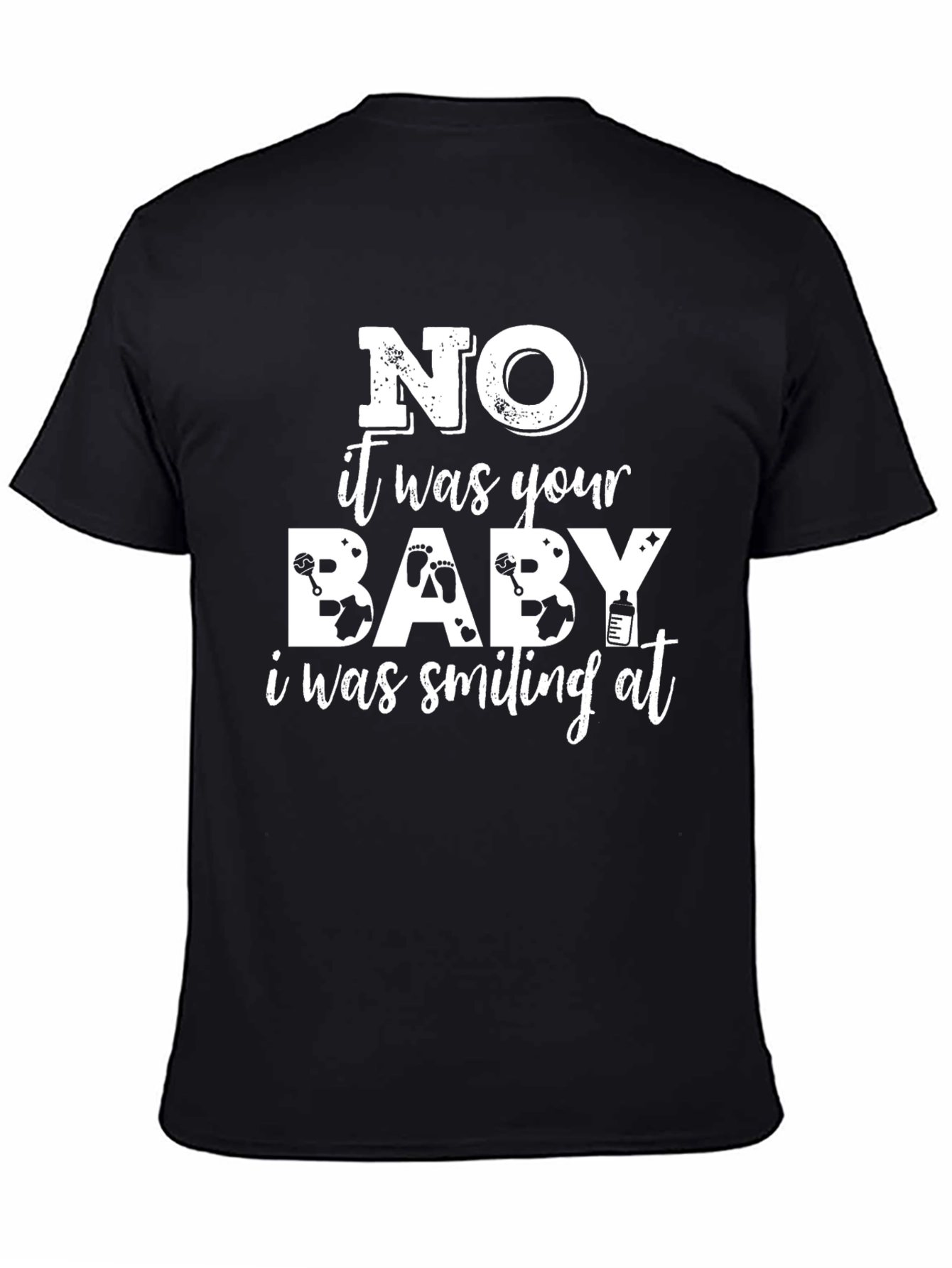 Black Humorous "No, It Was Your Baby" Graphic Tee view 4