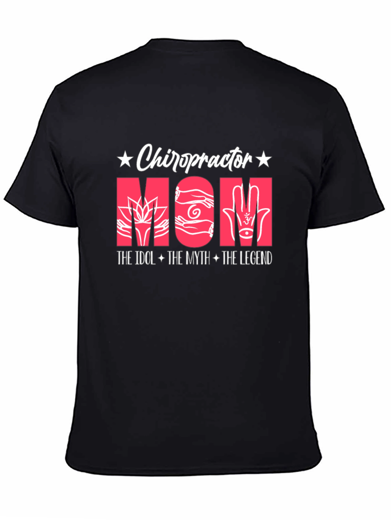 Black Chiropractor Mom T-Shirt: Idol, Myth, Legend view 4