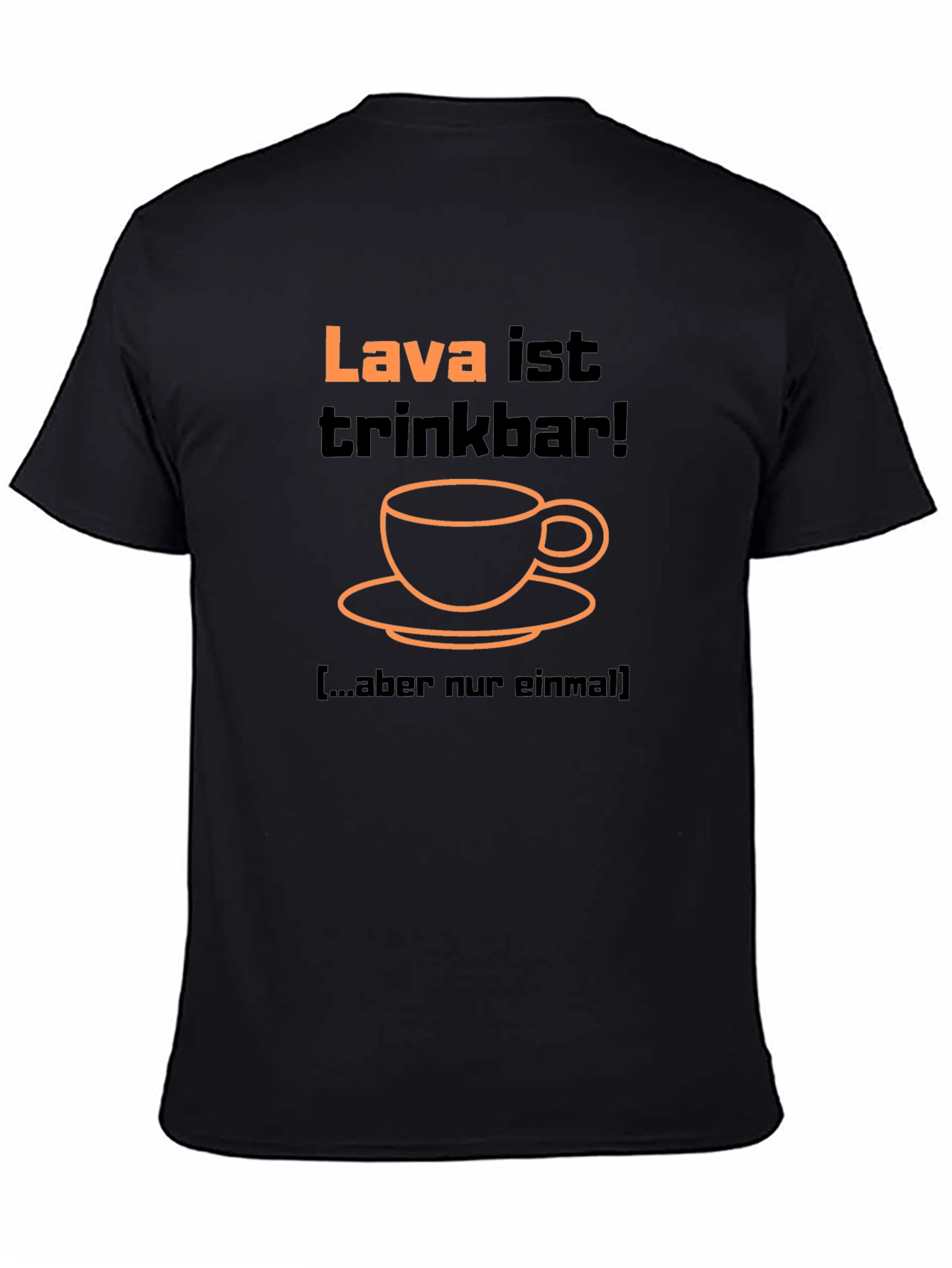 Black Lava is Trinkbar T-Shirt - German Humor Tee view 4