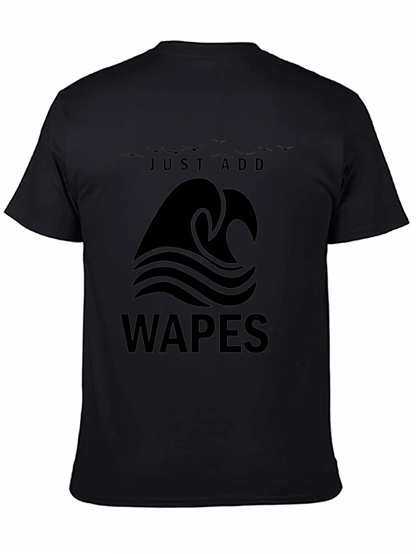 Black Just Add Waves - WAPES Graphic T-Shirt view 4