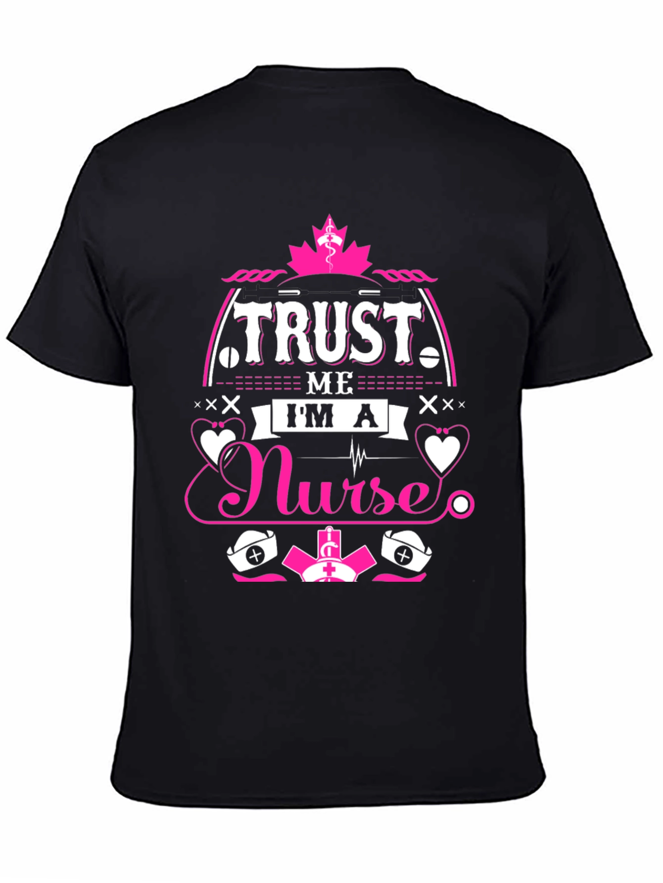 Black Trust Me I'm a Nurse T-Shirt, Funny Nurse Gift view 4
