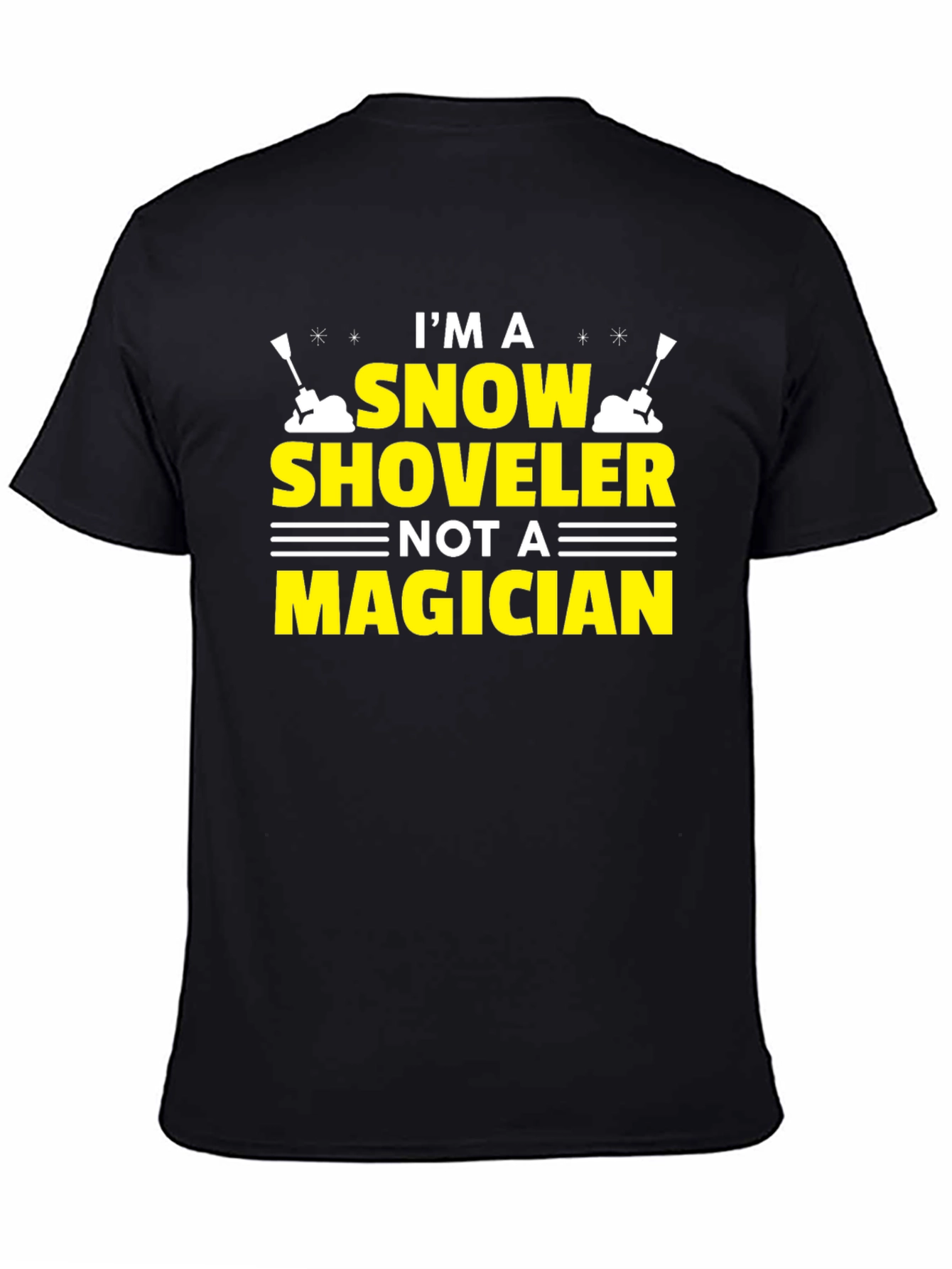 Black Snow Shoveler T-Shirt - Not a Magician Funny Winter Tee view 4