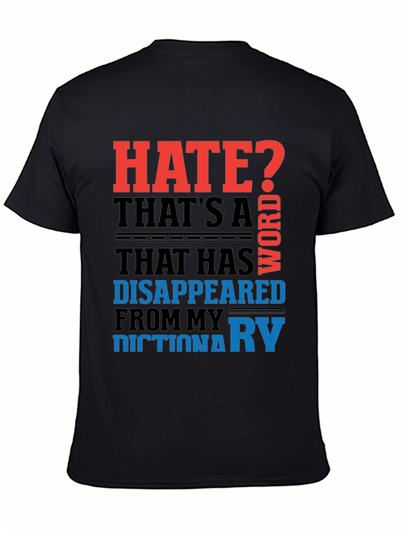 Black Hate? Disappeared Word T-Shirt view 4