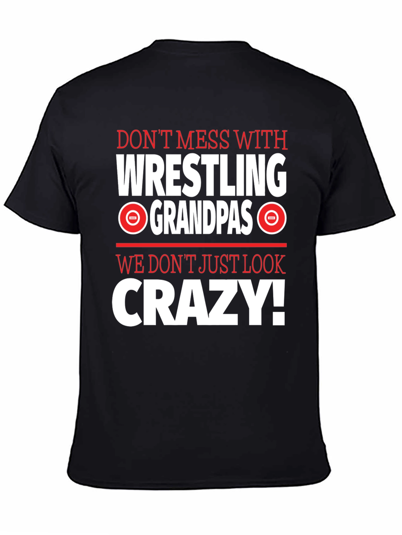 Black Wrestling Grandpas Graphic Tee - Don't Mess With Crazy! view 4