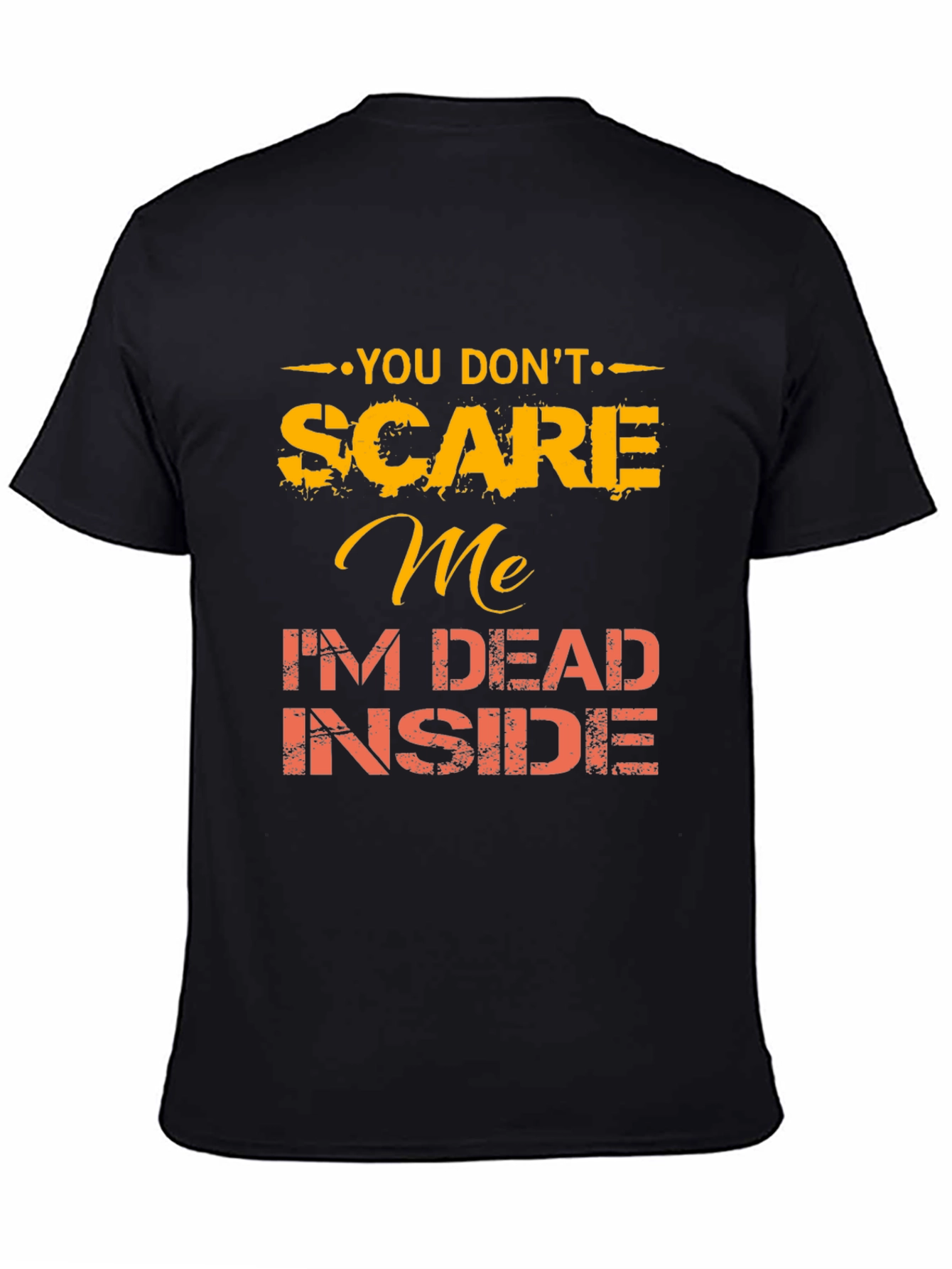 Black You Don't Scare Me Funny Graphic Tee view 4