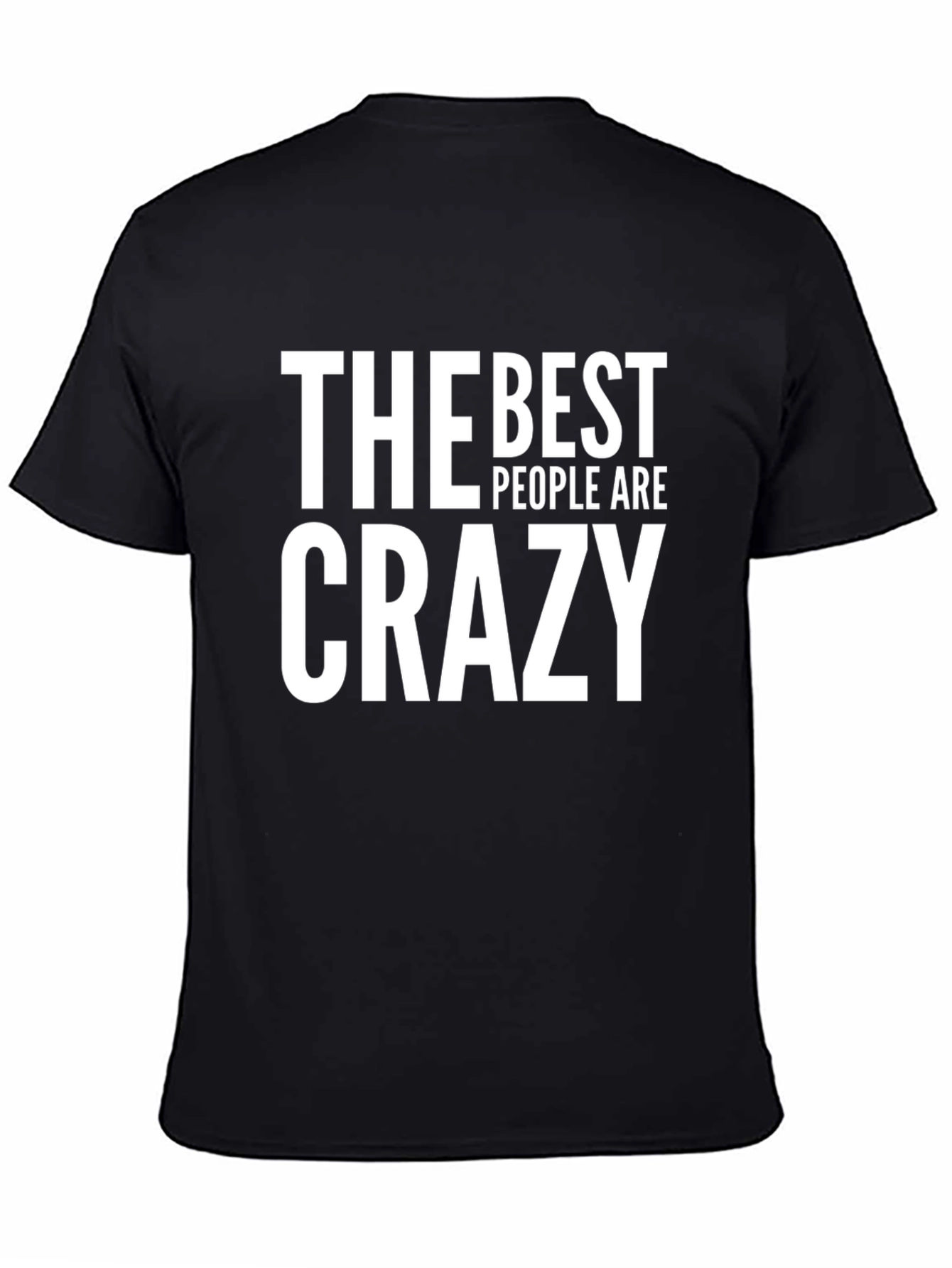 Black The Best People Are Crazy Men's T-Shirt view 4