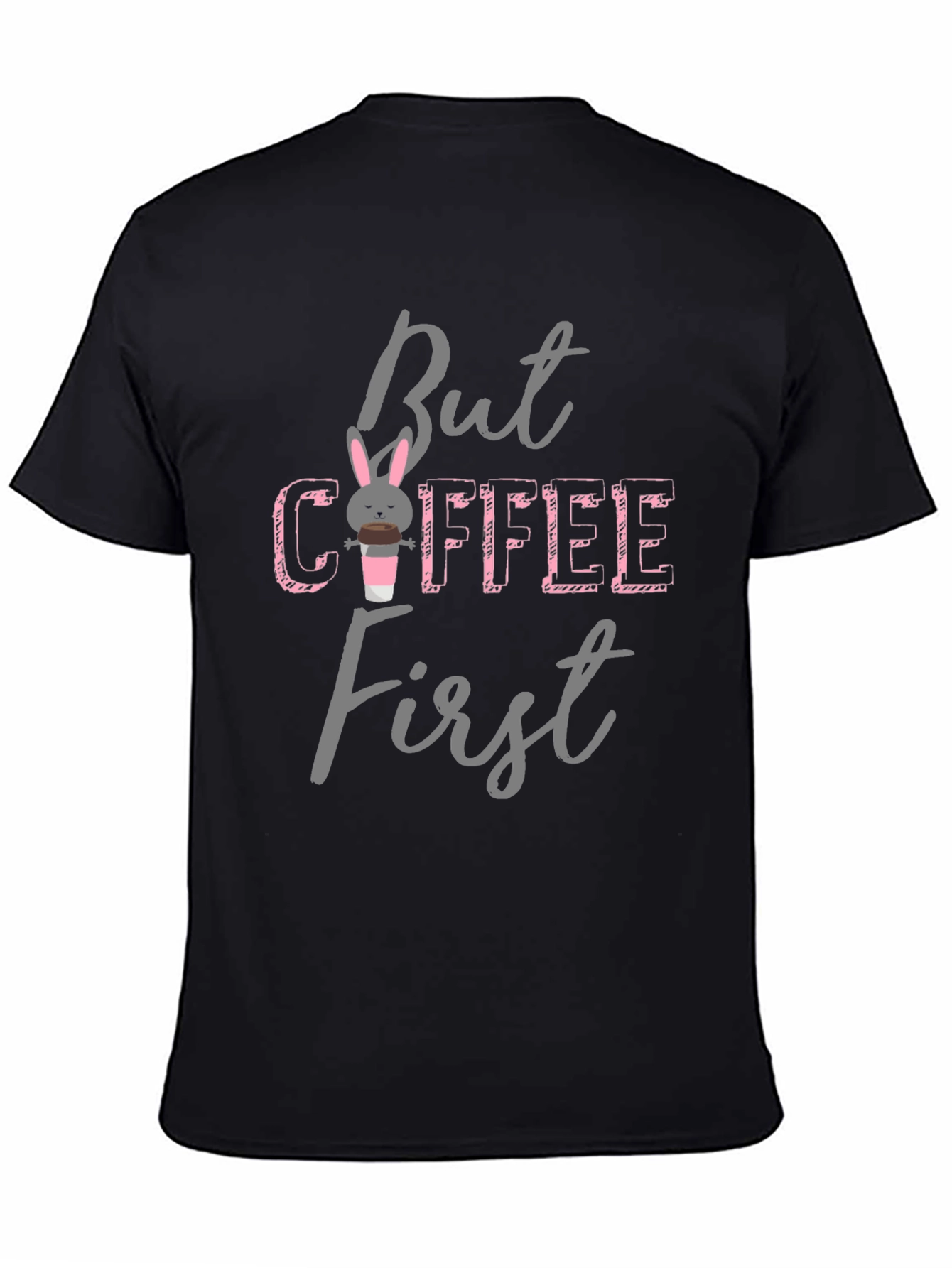 Black But Coffee First Bunny T-Shirt view 4