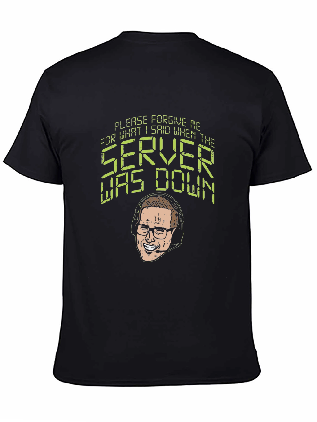 Black Forgive Me Server Was Down T-Shirt view 4