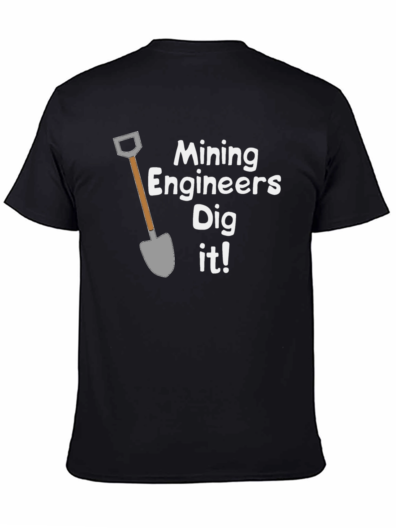Black Mining Engineers Dig It! Funny T-Shirt view 4