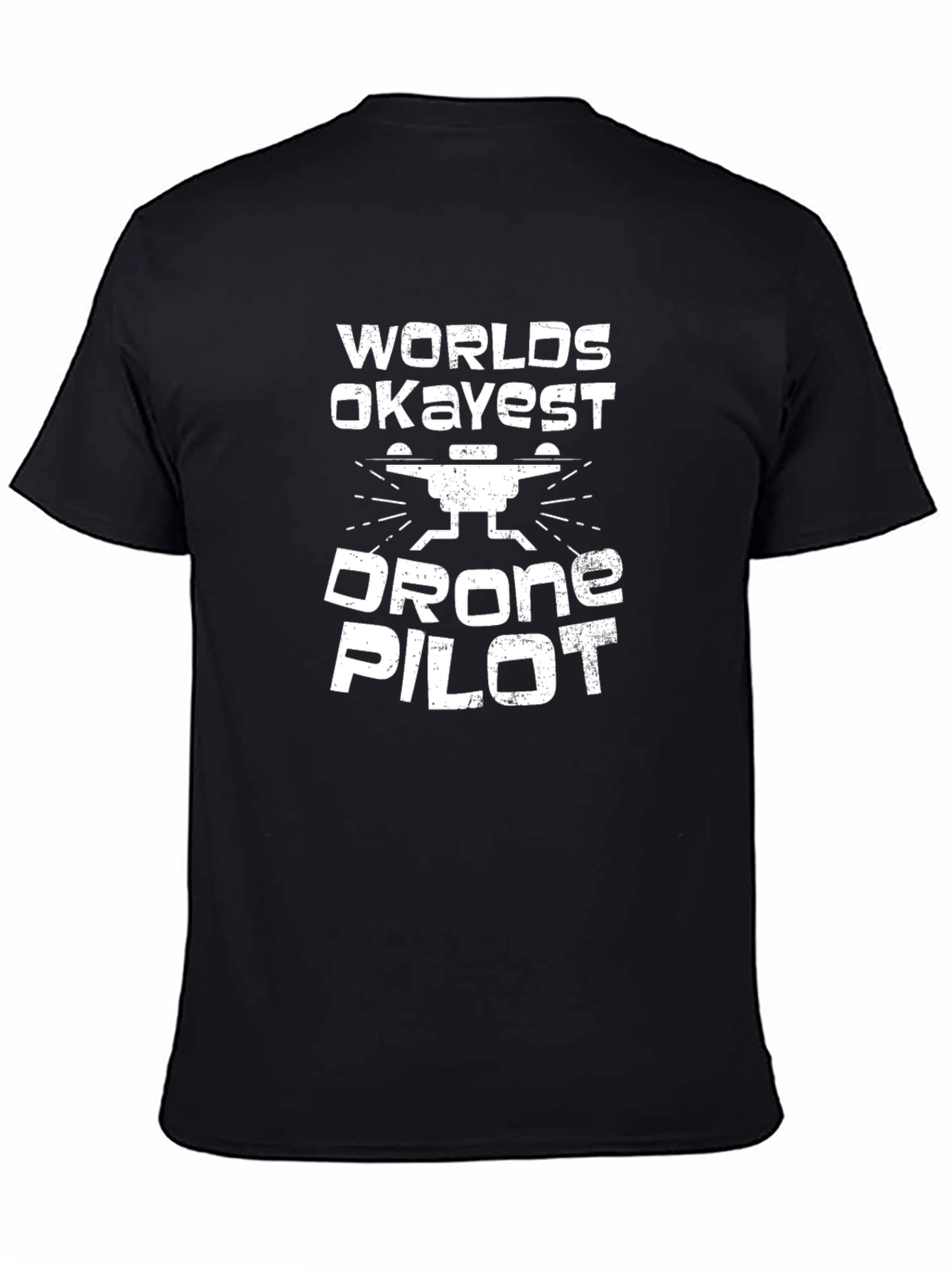 Black Worlds Okayest Drone Pilot - Funny Men's T-Shirt view 4