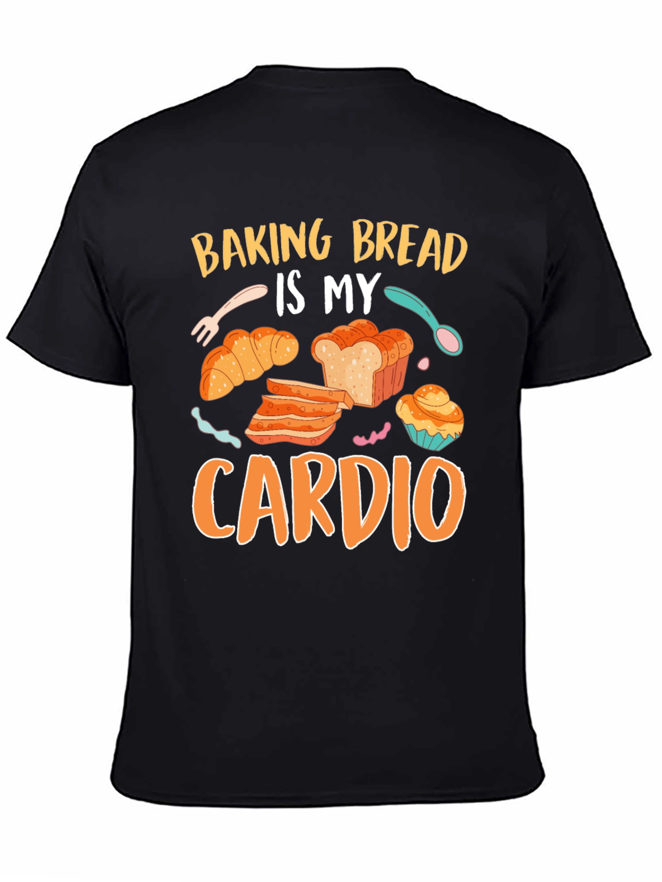 Black Baking Bread Is My Cardio Graphic Tee view 4