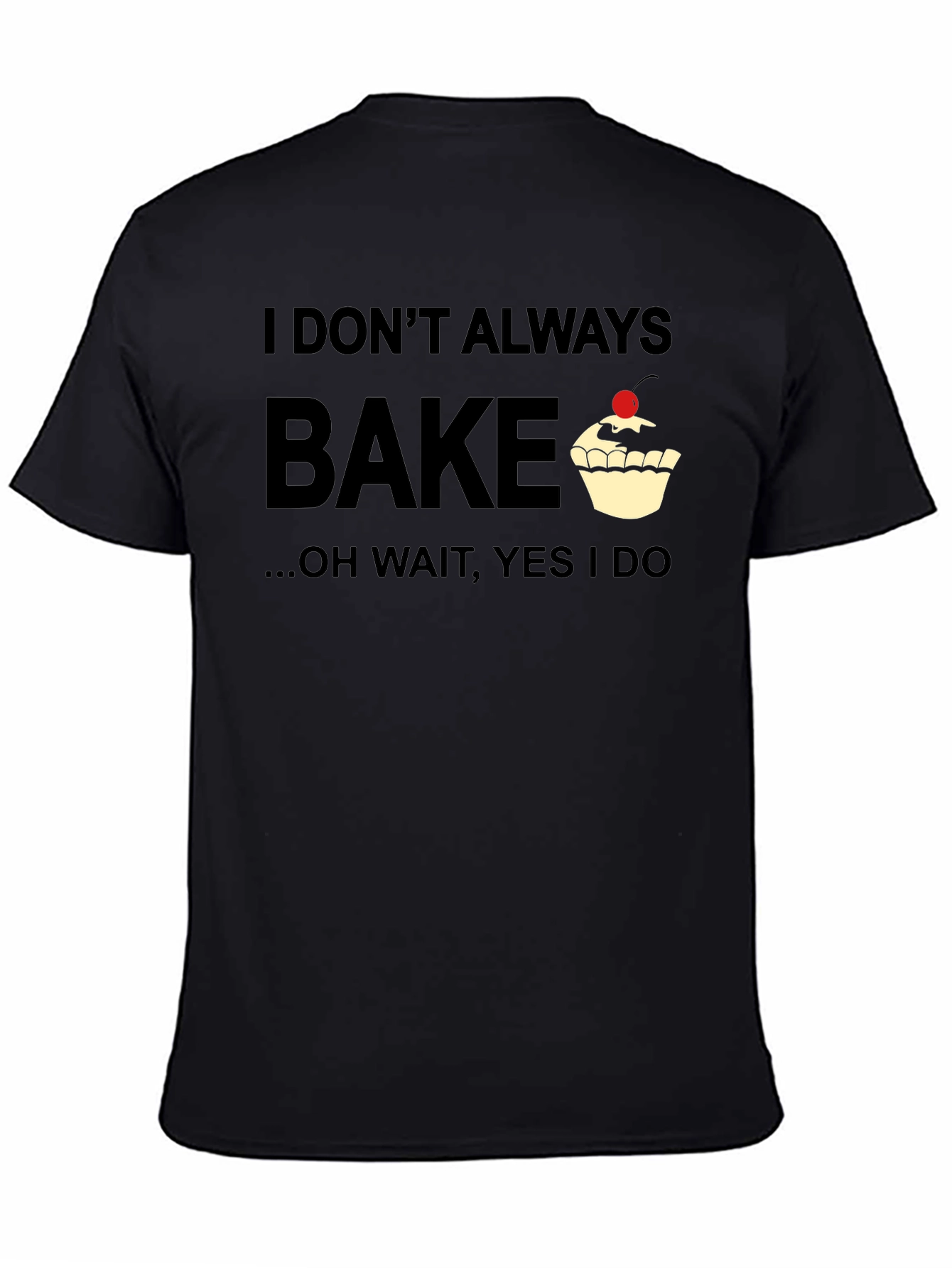 Black Bake Graphic Tee - "I Don't Always Bake" view 4