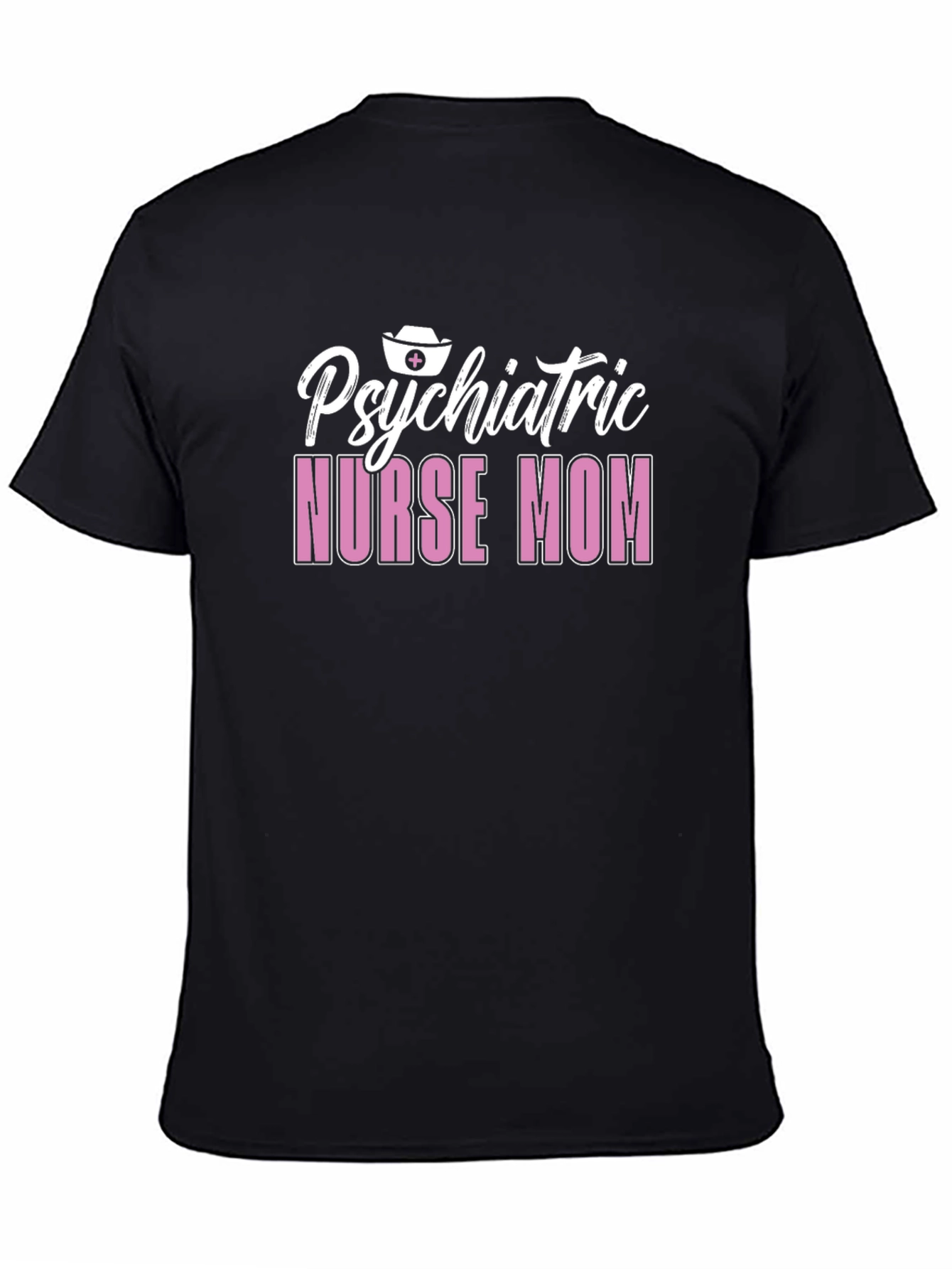 Psychiatric Nurse Mom T-Shirt - Black - 4