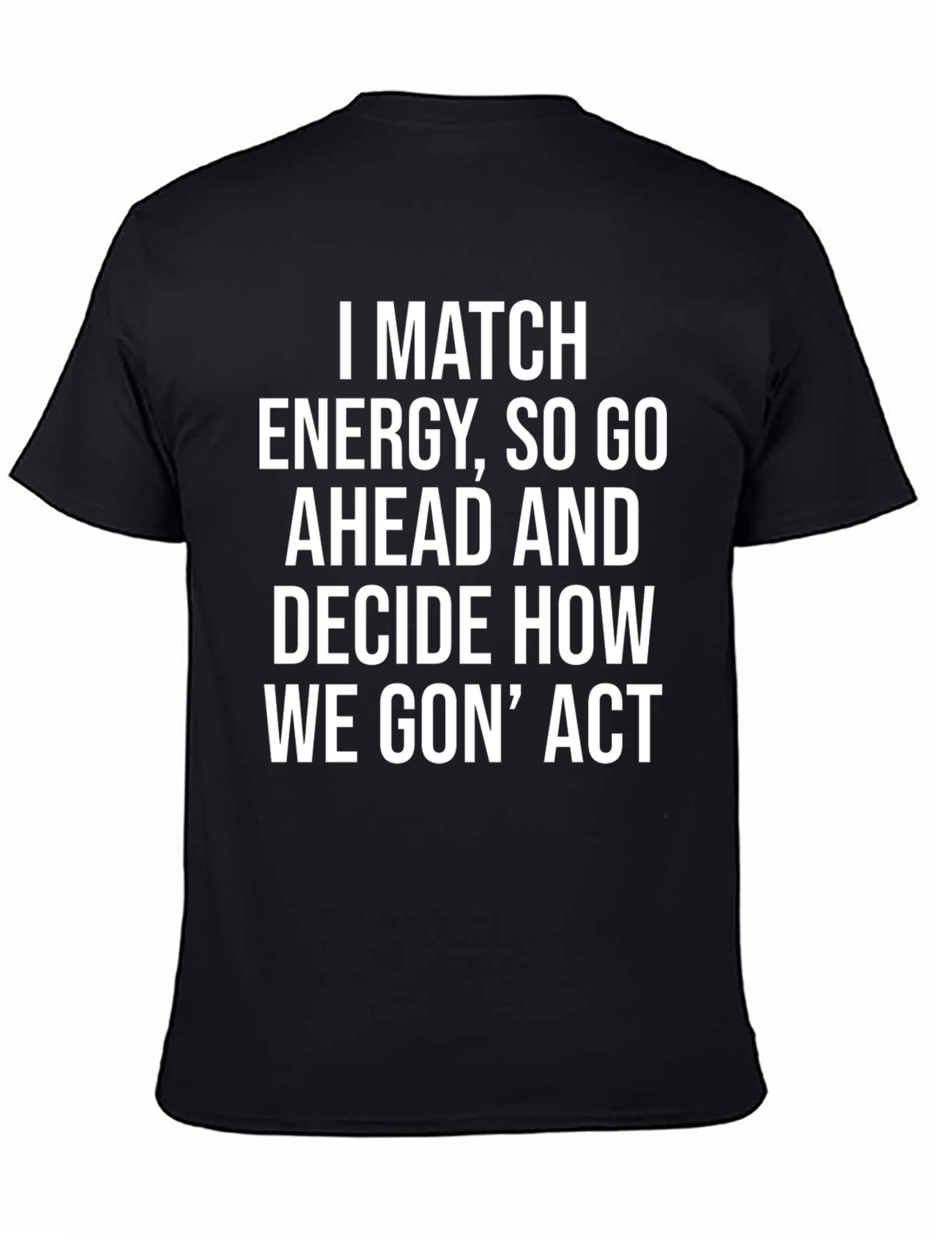 Black I Match Energy Graphic Tee view 4