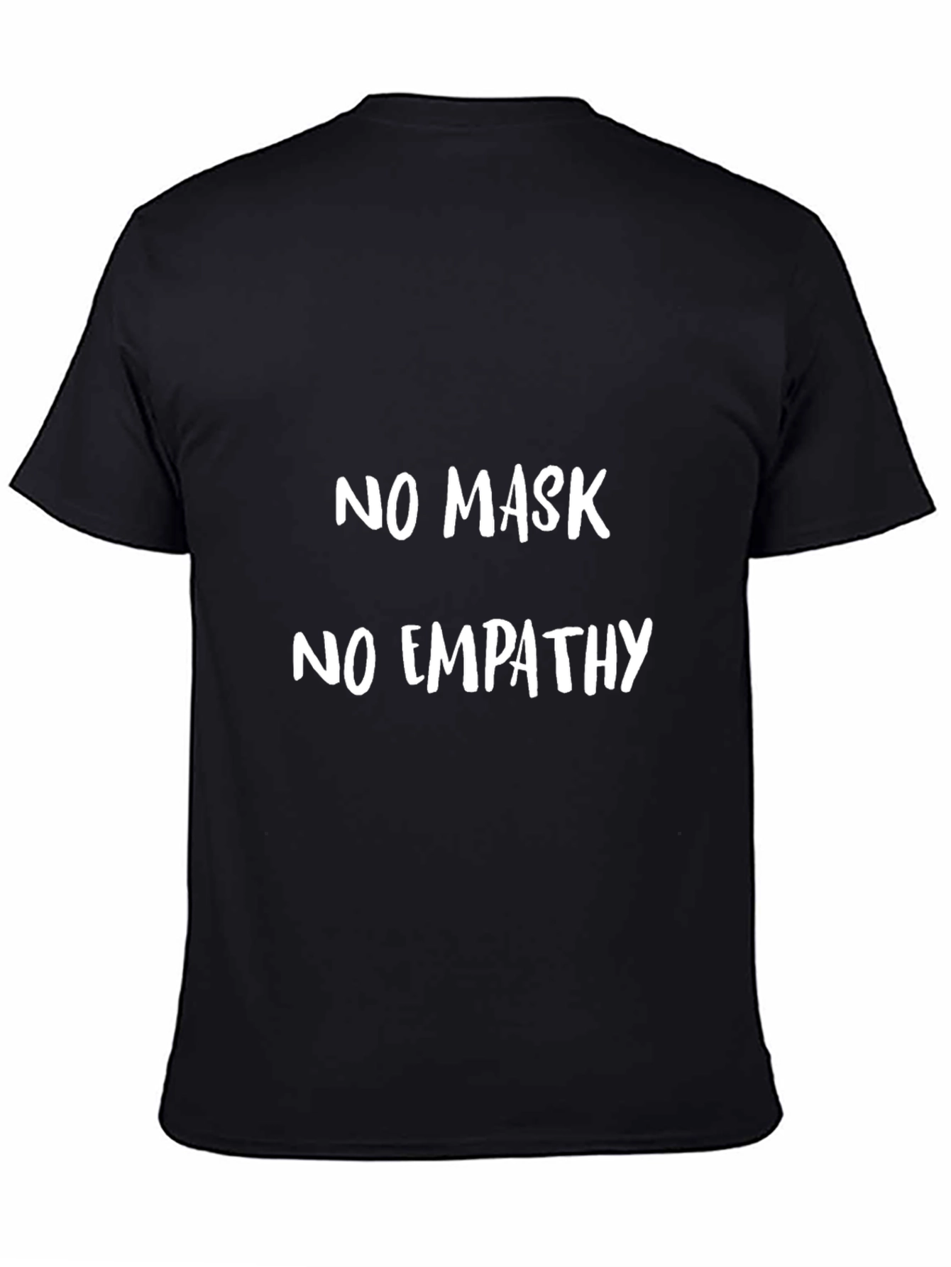 Black No Mask No Empathy Graphic T-Shirt view 4