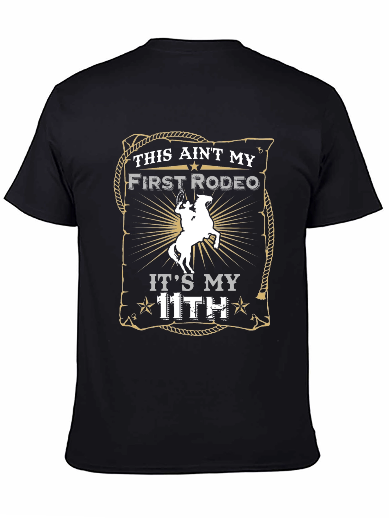 Black Funny Rodeo T-Shirt - This Ain't My First Rodeo view 4