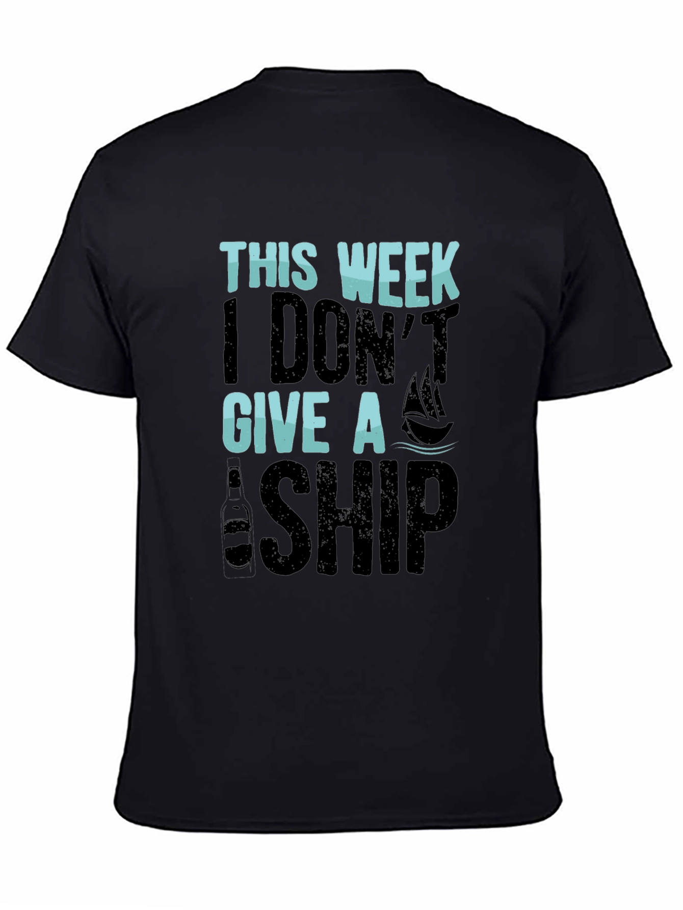 Black Funny "This Week I Don't Give A Ship" Graphic T-Shirt view 4