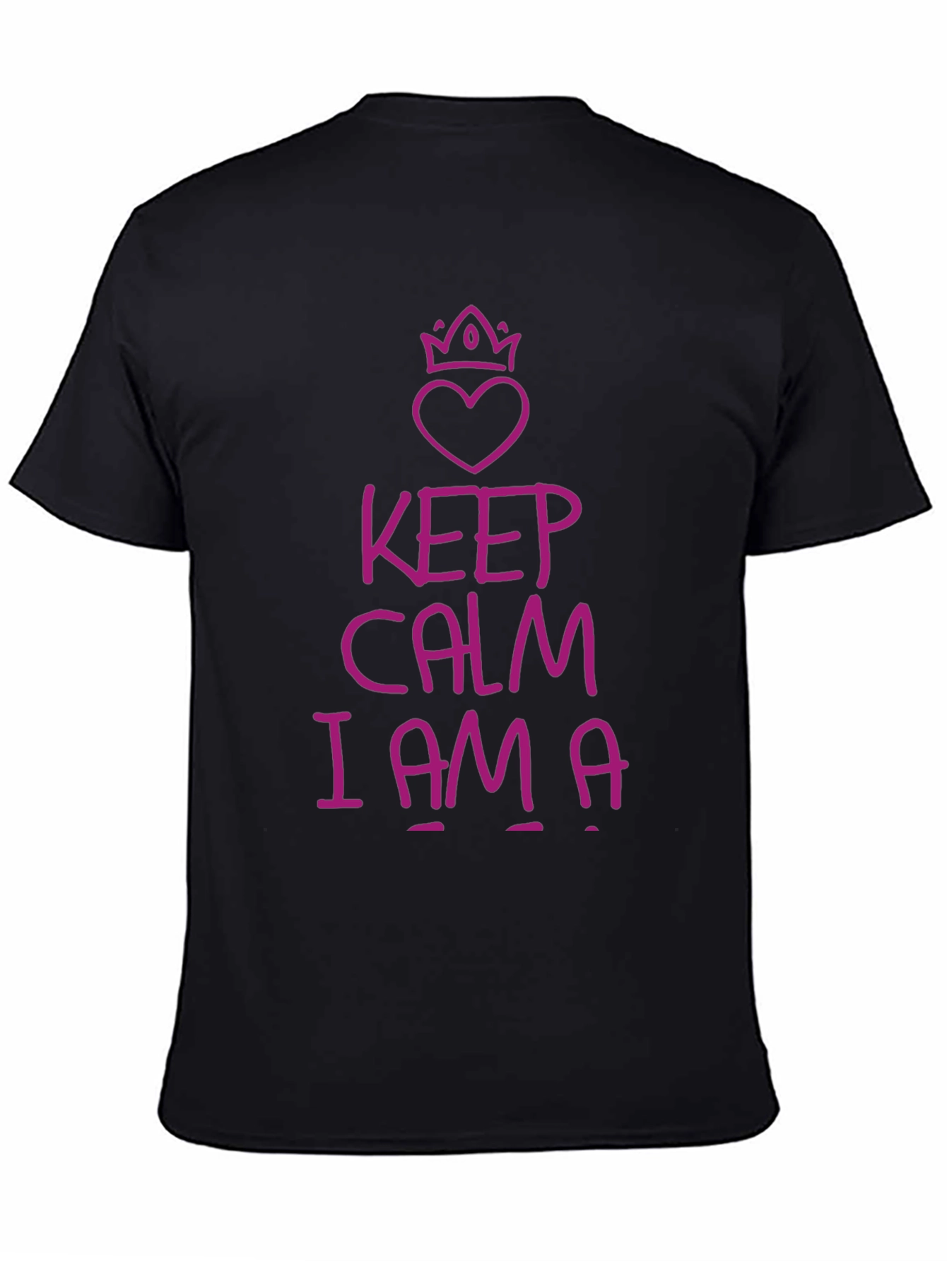 Black Keep Calm I Am A T-Shirt view 4