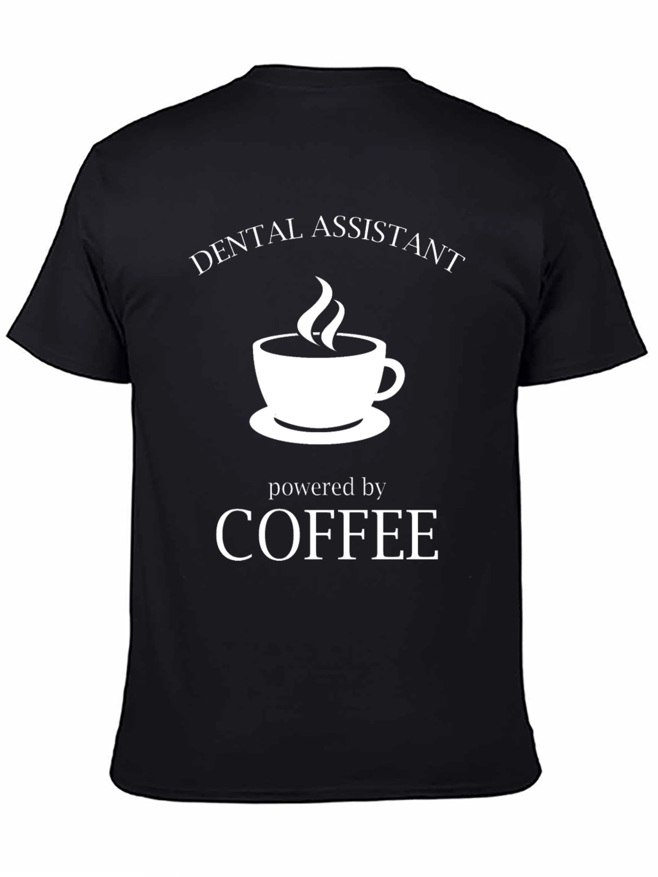 Black Dental Assistant Coffee Powered Black T-Shirt view 4