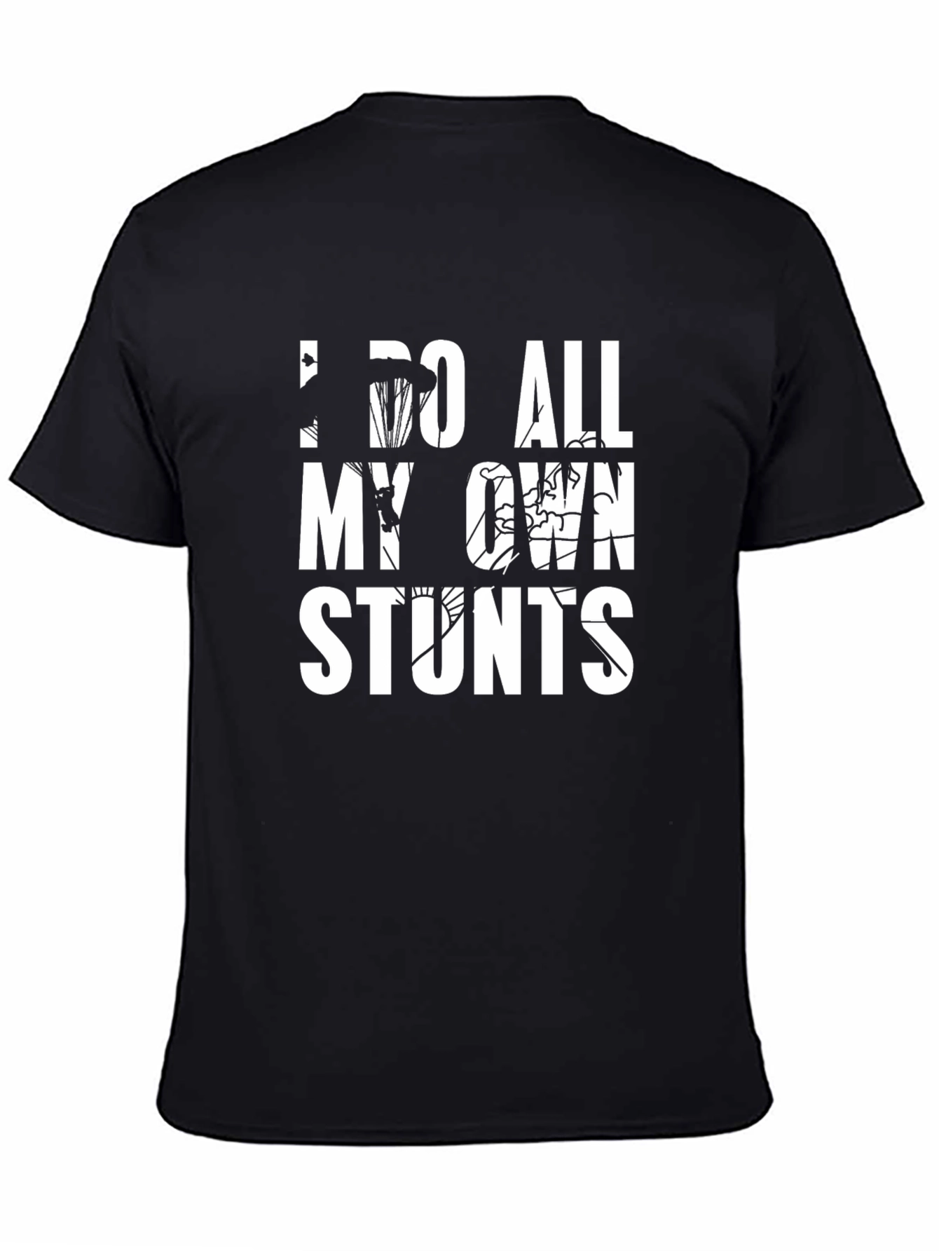 Black I Do All My Own Stunts Graphic Tee view 4