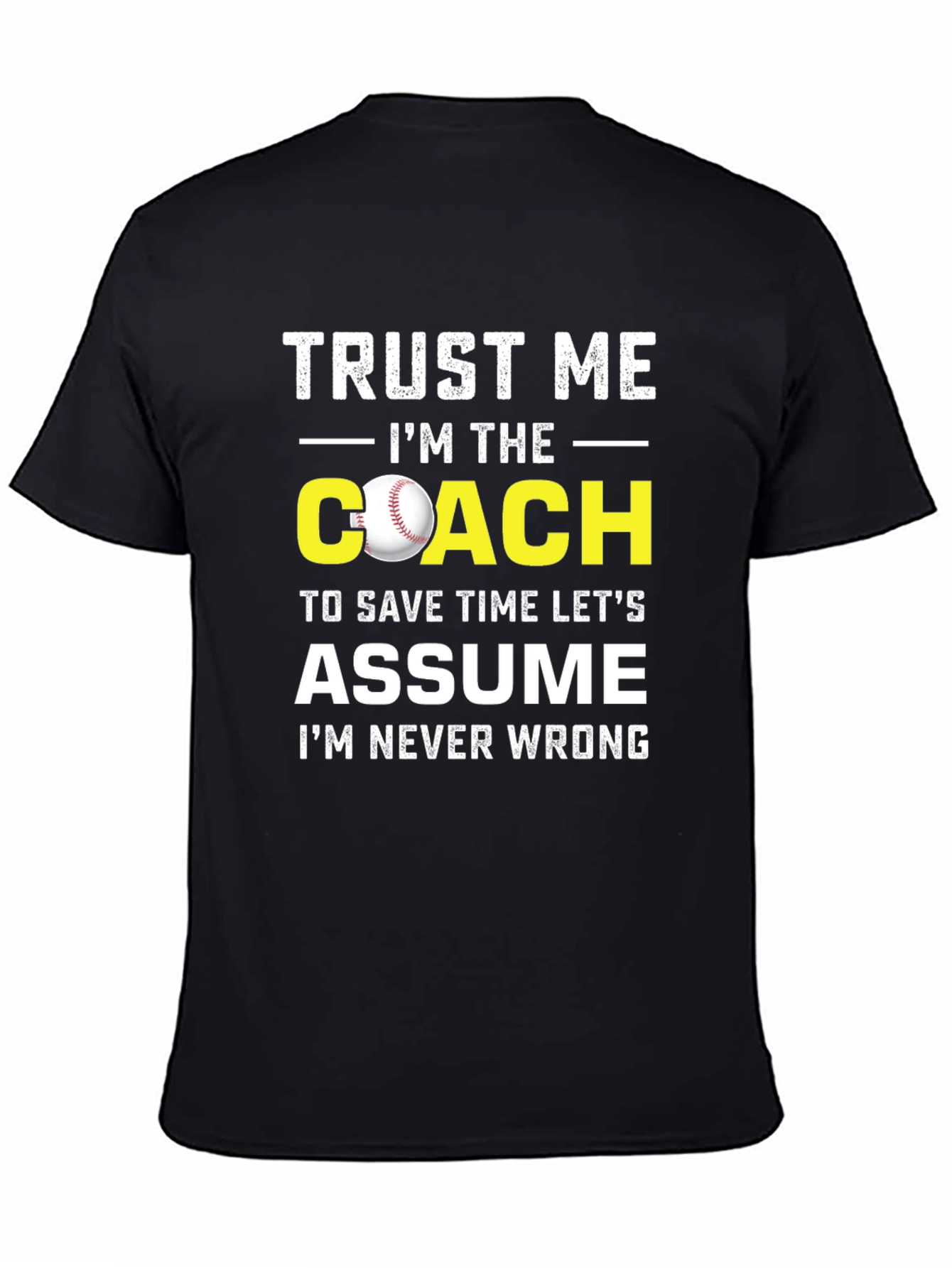 Black Trust Me I'm The Coach T-Shirt view 4