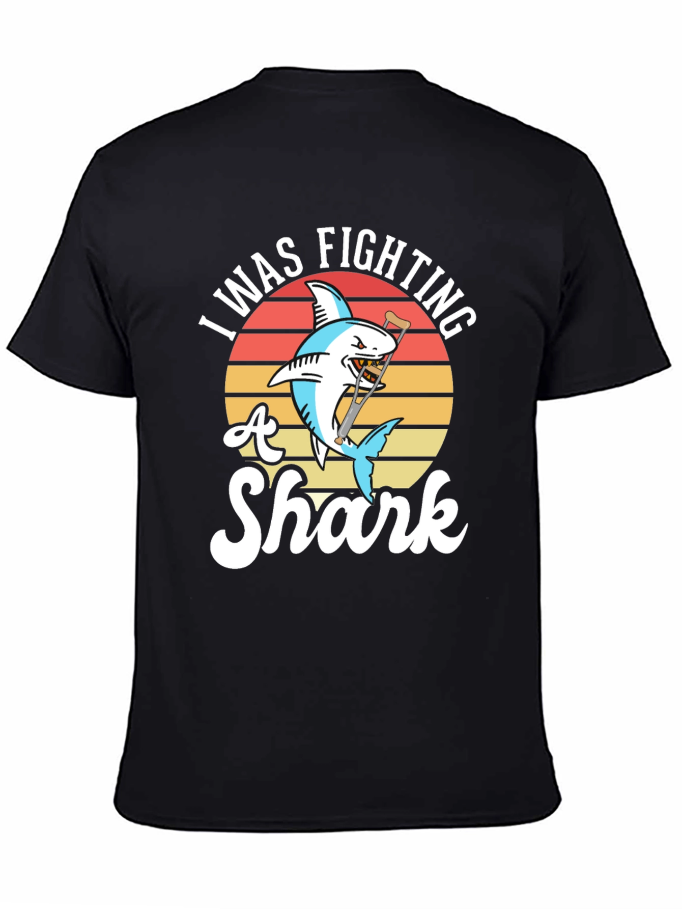 Black I Was Fighting a Shark Funny T-Shirt view 4