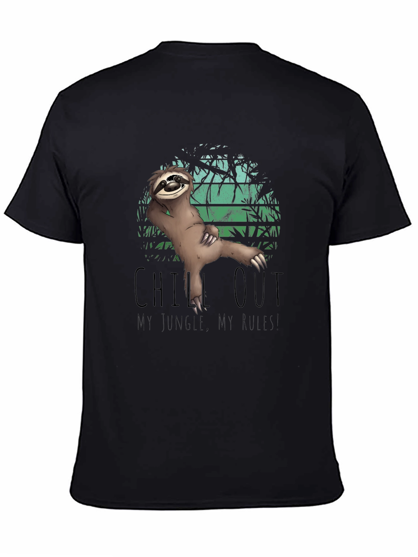 Black Chill Sloth T-Shirt: My Jungle, My Rules view 4