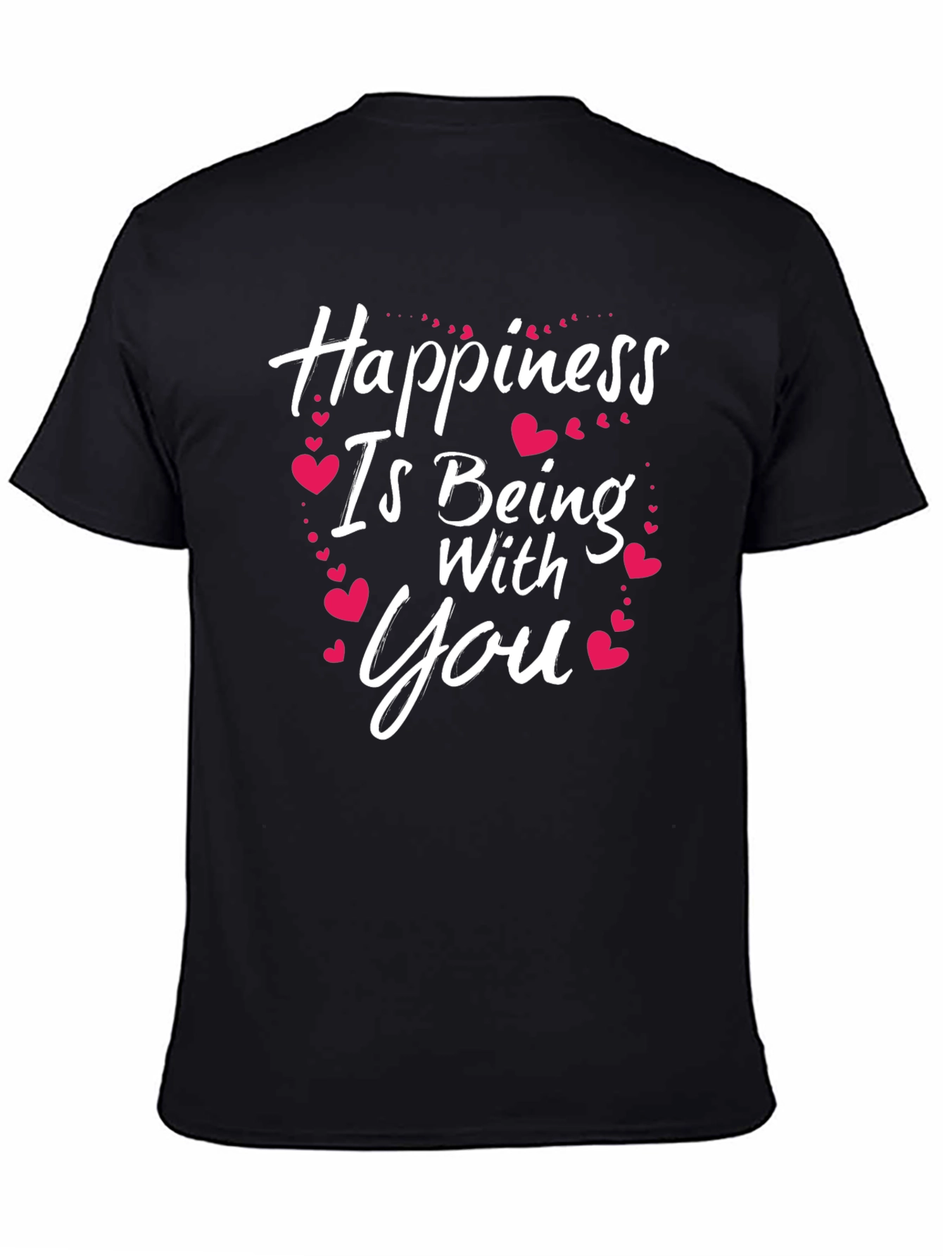 Black Happiness Is Being With You T-Shirt view 4