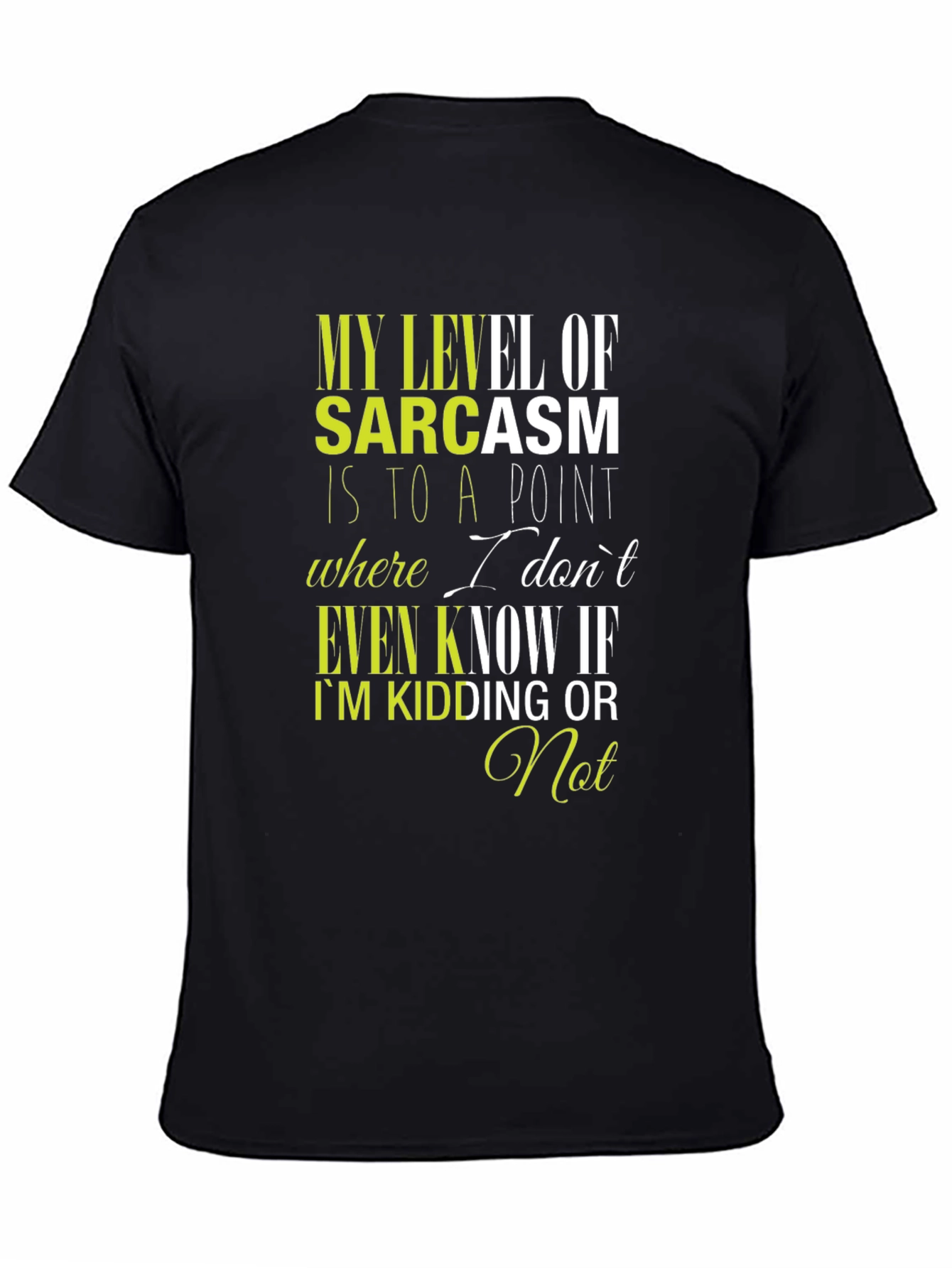 Black Sarcastic Humor T-Shirt - Funny Graphic Tee view 4
