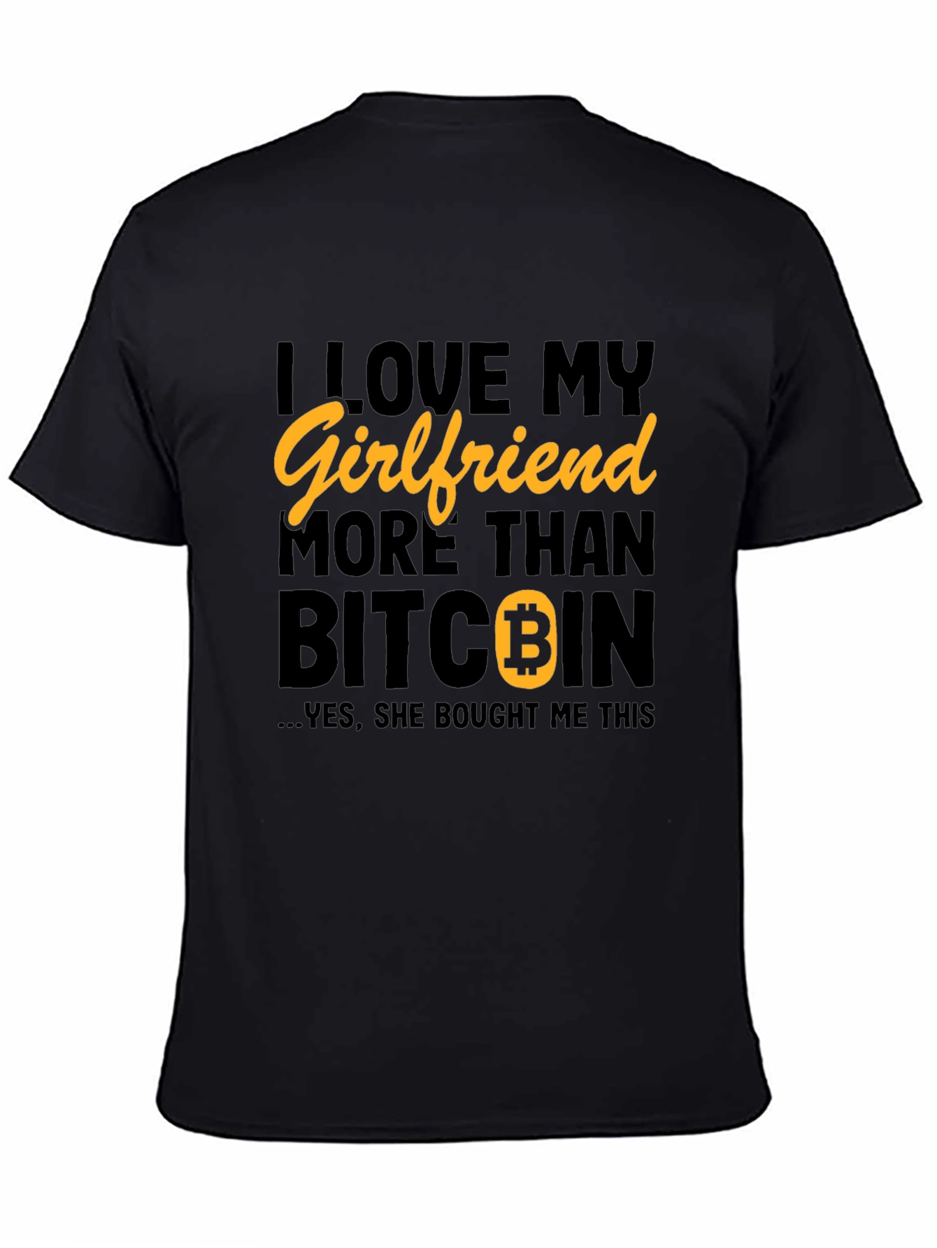 Black I Love My Girlfriend More Than Bitcoin Graphic T-Shirt view 4