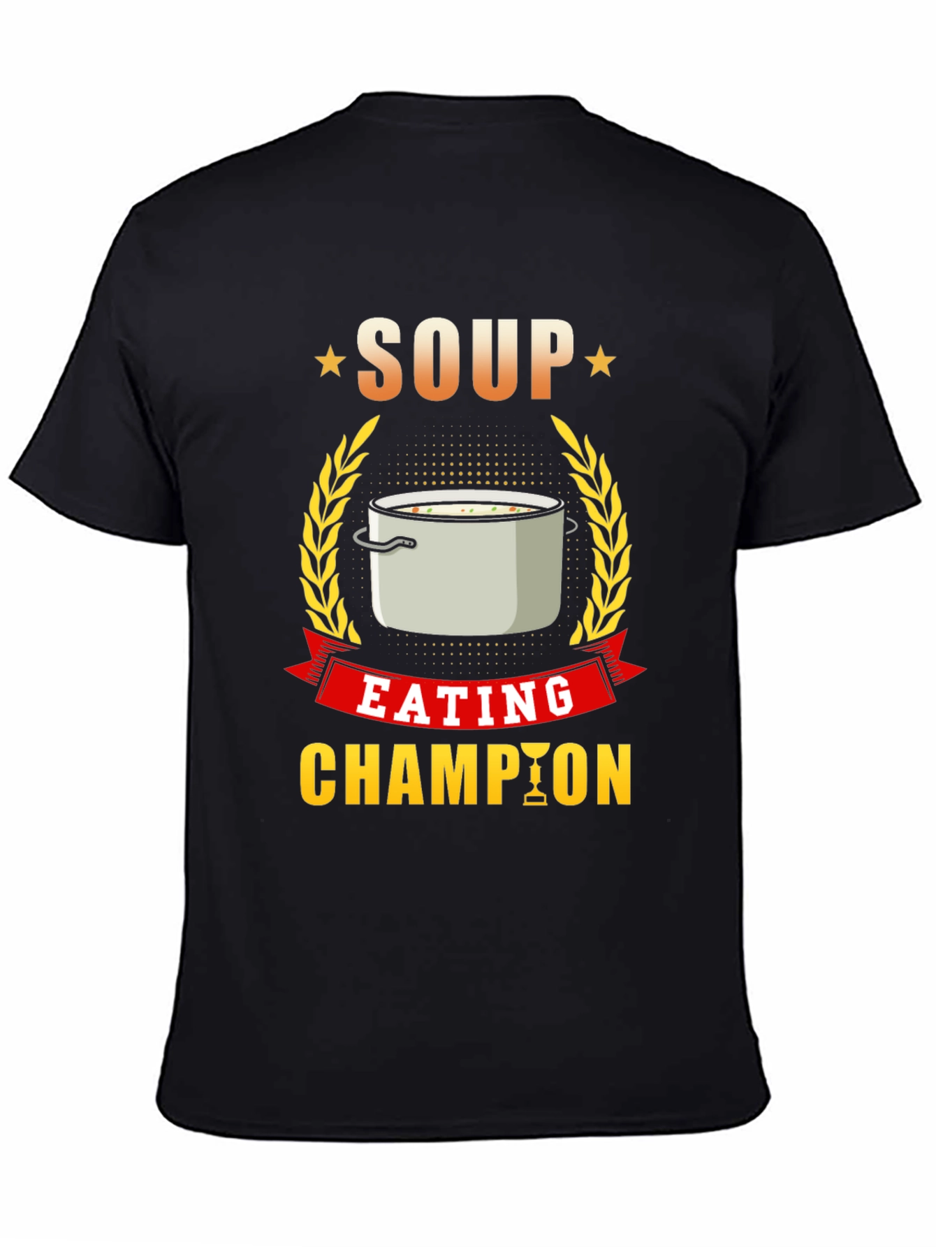 Black Soup Eating Champion T-Shirt, Funny Foodie Tee view 4