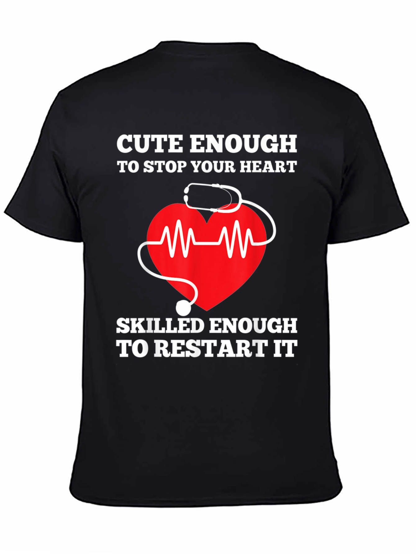 Black Cute Enough to Stop Your Heart T-Shirt view 4