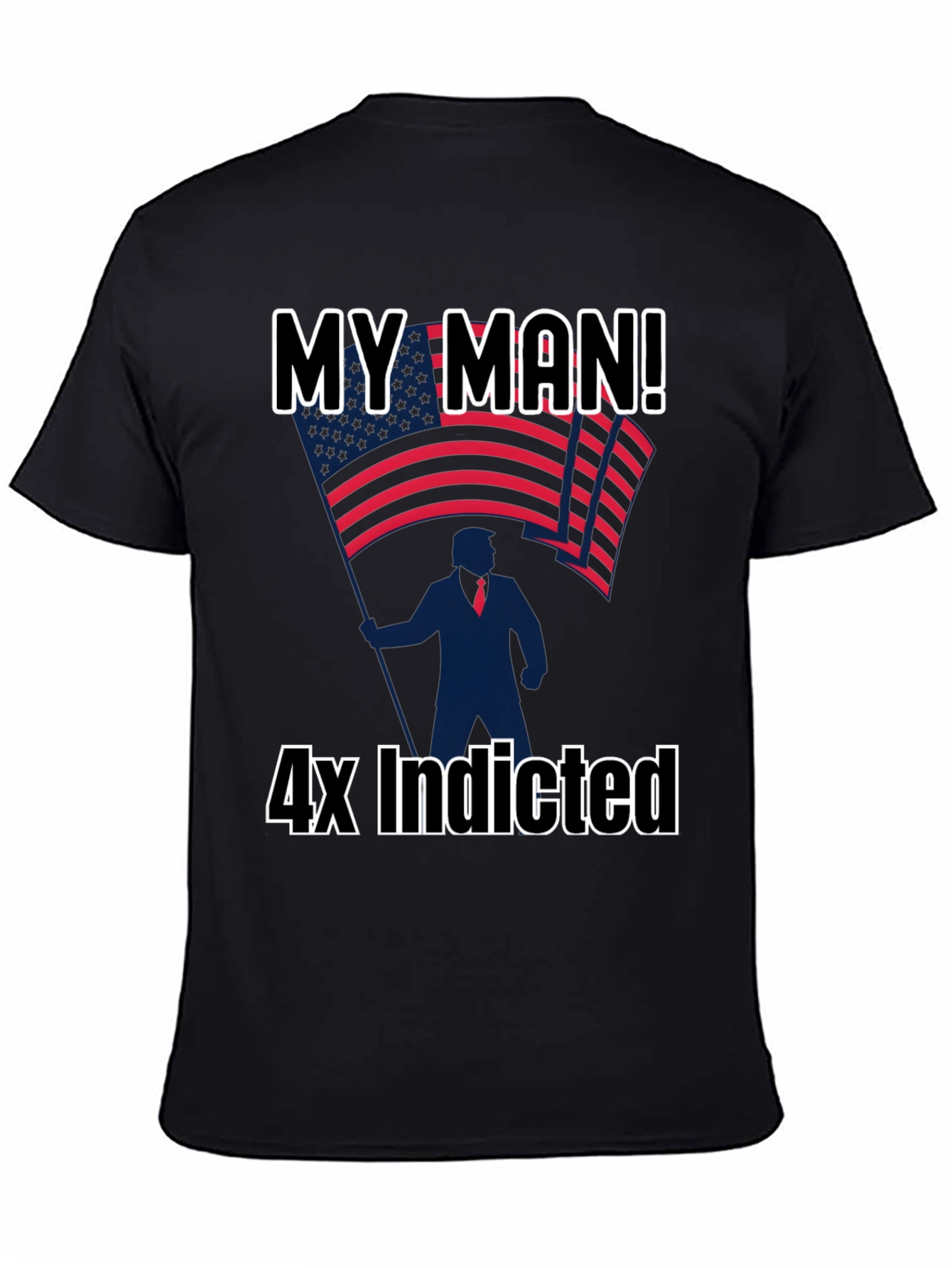 Black My Man! 4x Indicted Graphic T-Shirt view 4