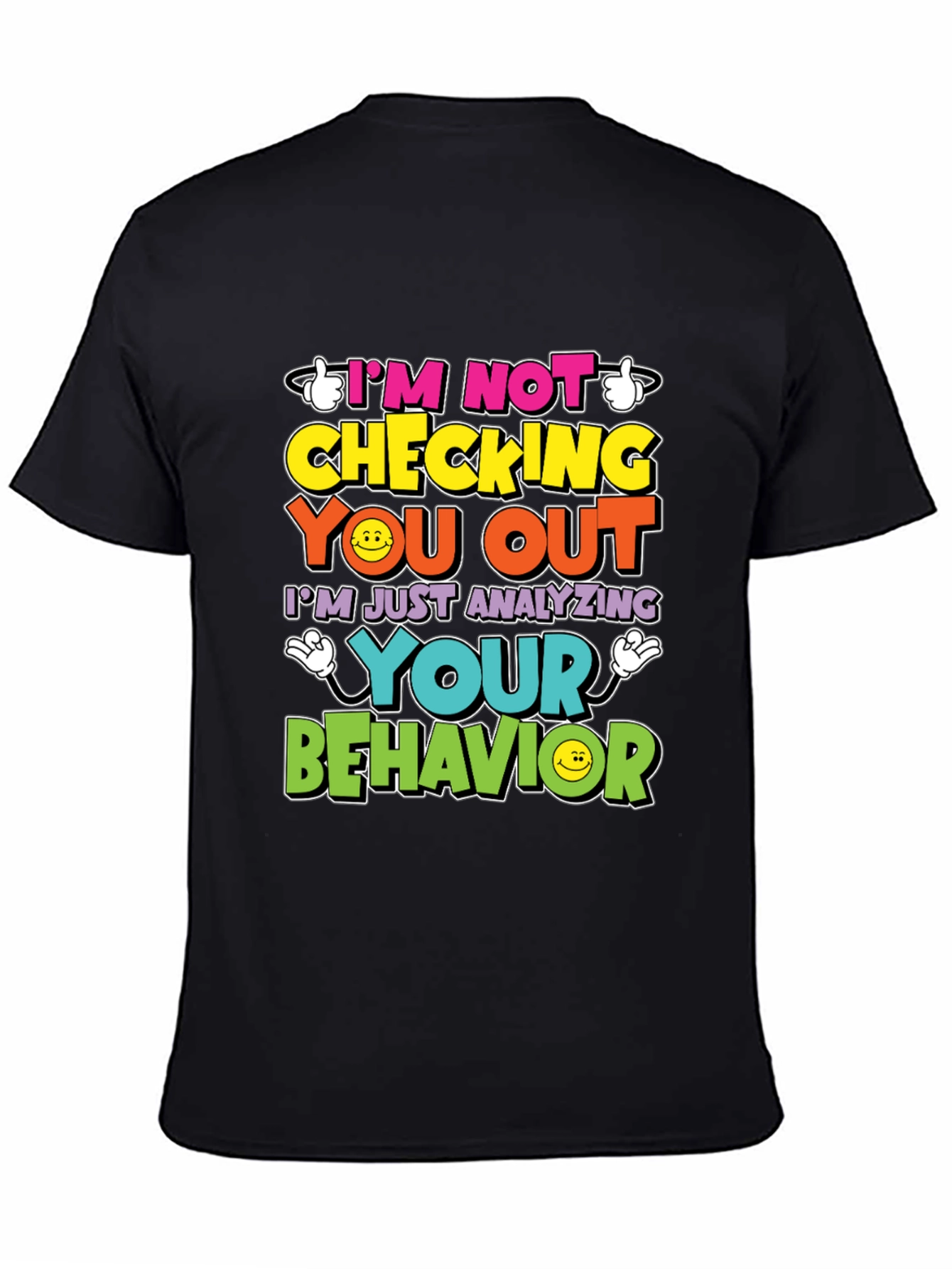 Black Funny Psychology T-Shirt - I'm Not Checking You Out view 4
