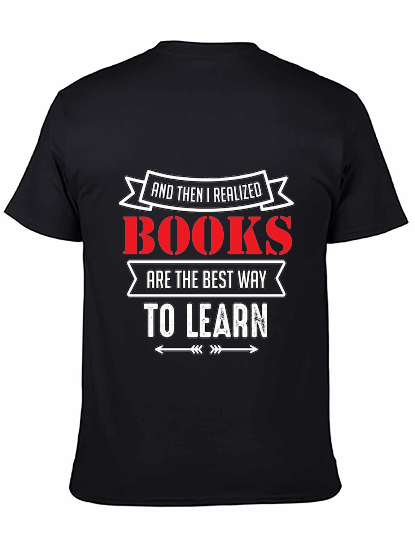 Black Books Are the Best Way to Learn T-Shirt view 4