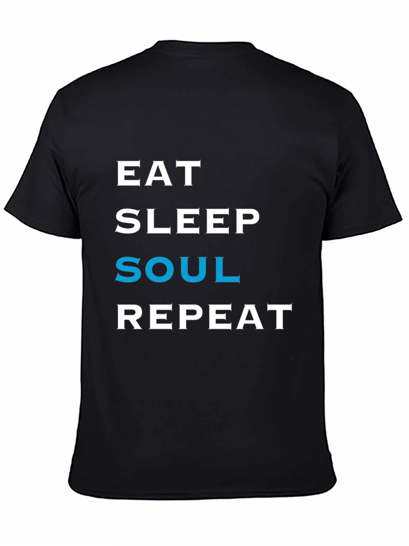 Black Eat Sleep Soul Repeat T-Shirt - Black Casual Tee view 4