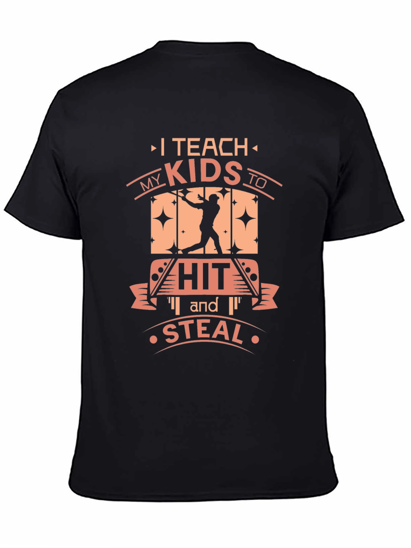 I Teach My Kids To Hit and Steal Baseball Graphic T-Shirt - 4