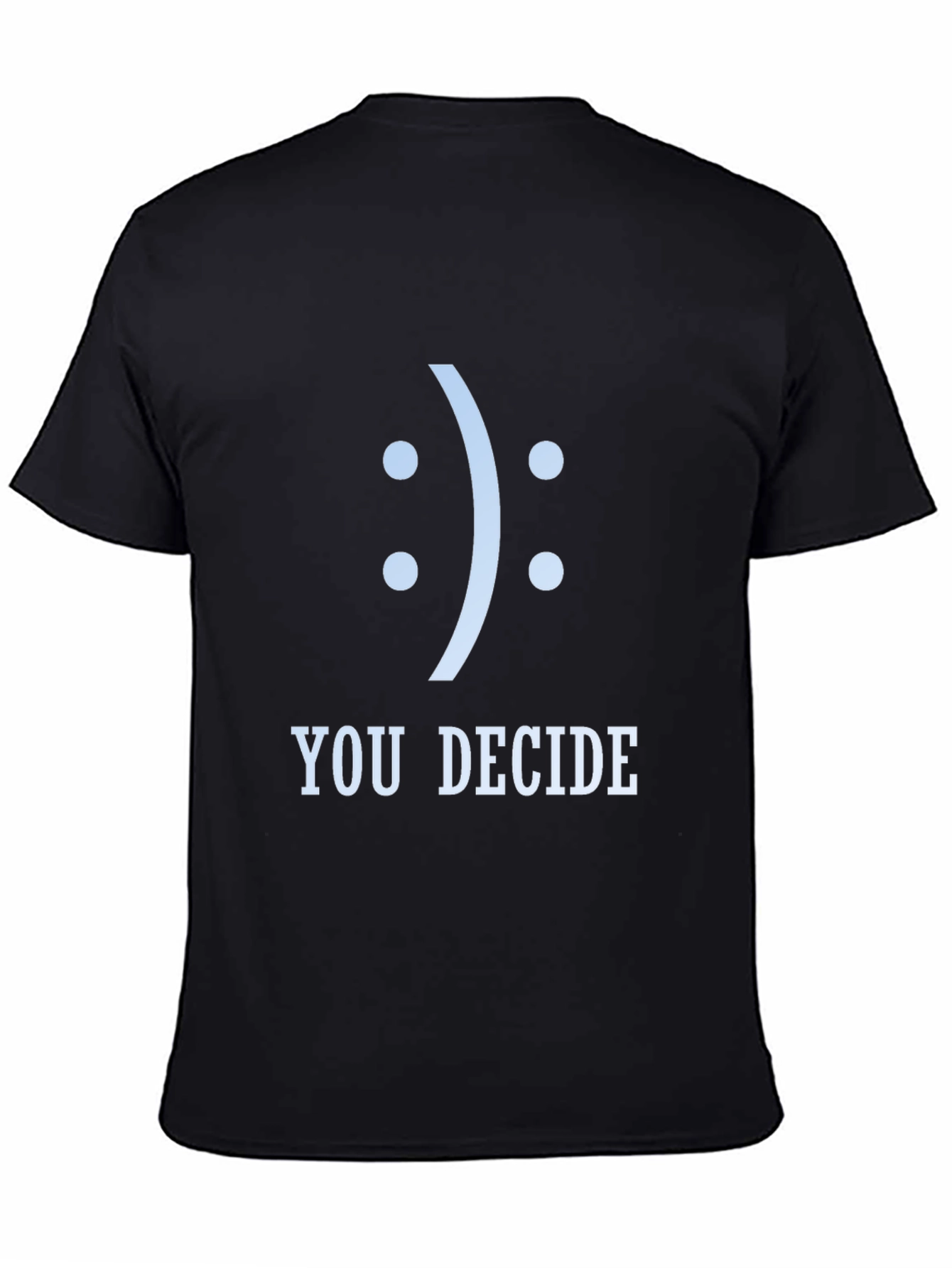 Black You Decide Graphic Tee - Unisex Black T-Shirt view 4