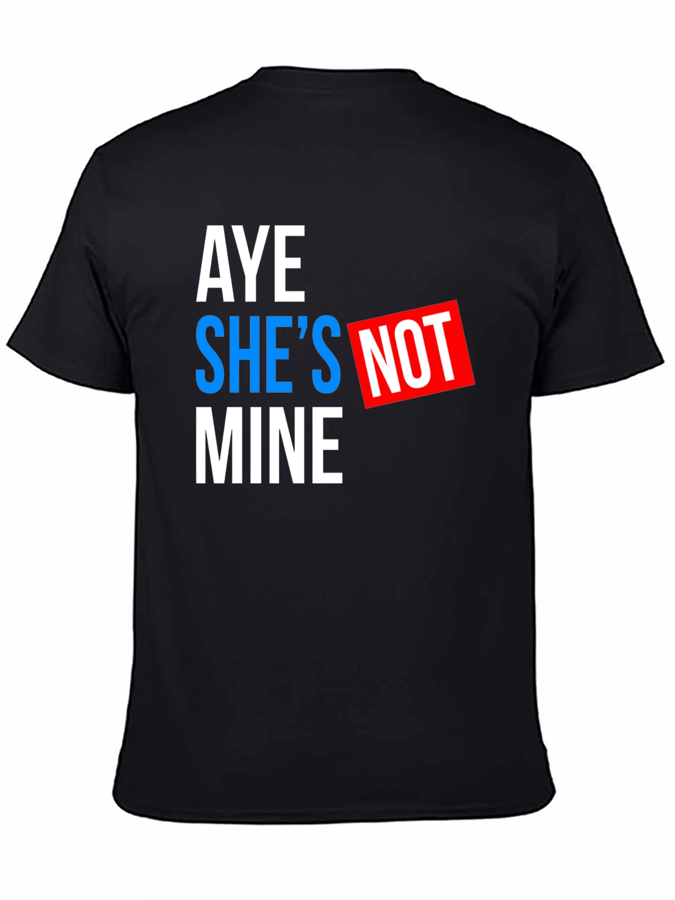 Black Aye She's Not Mine Graphic Tee - Black Cotton T-Shirt view 4