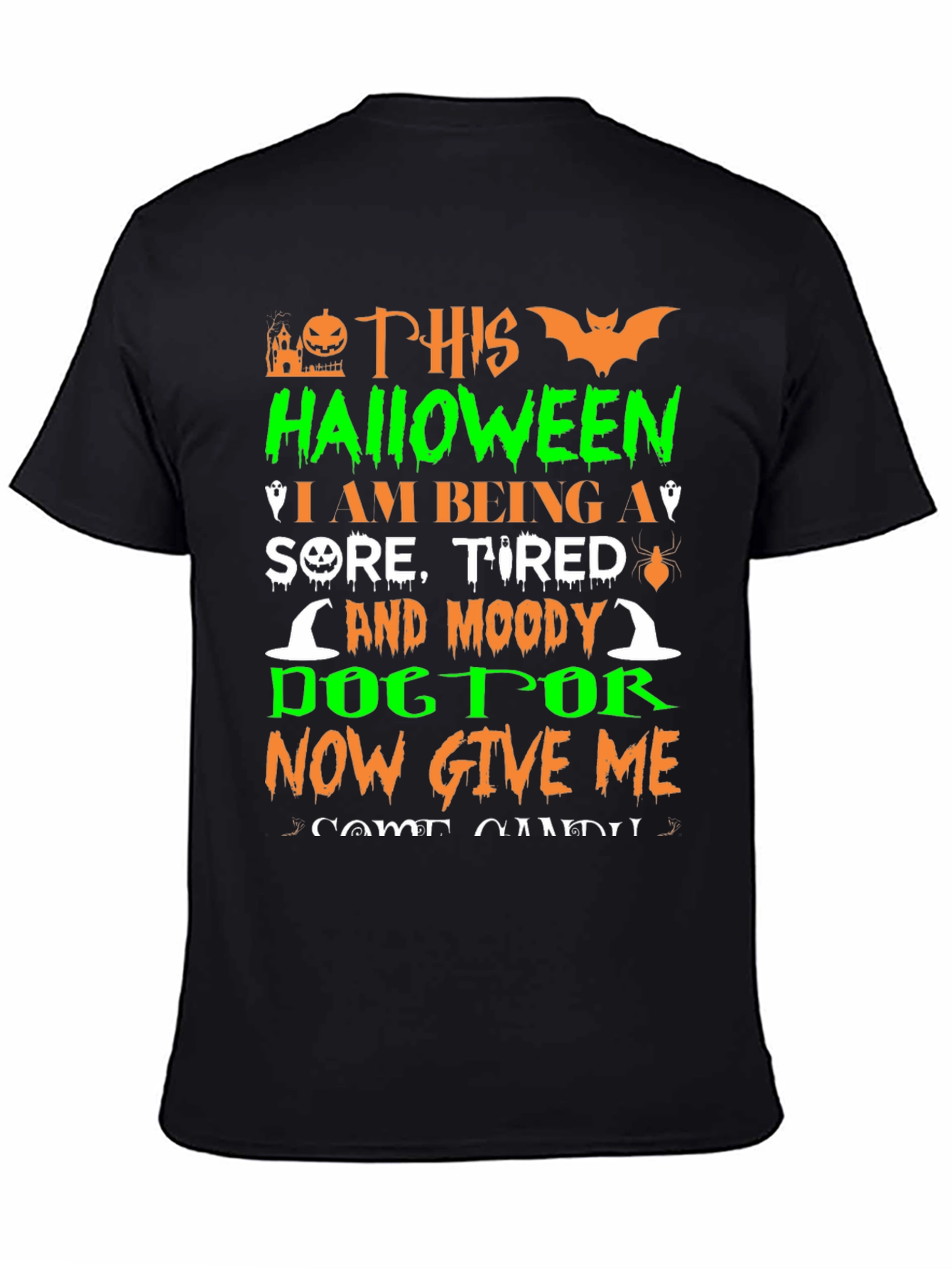 Black Funny Halloween T-Shirt - Sore, Tired & Moody Doctor view 4