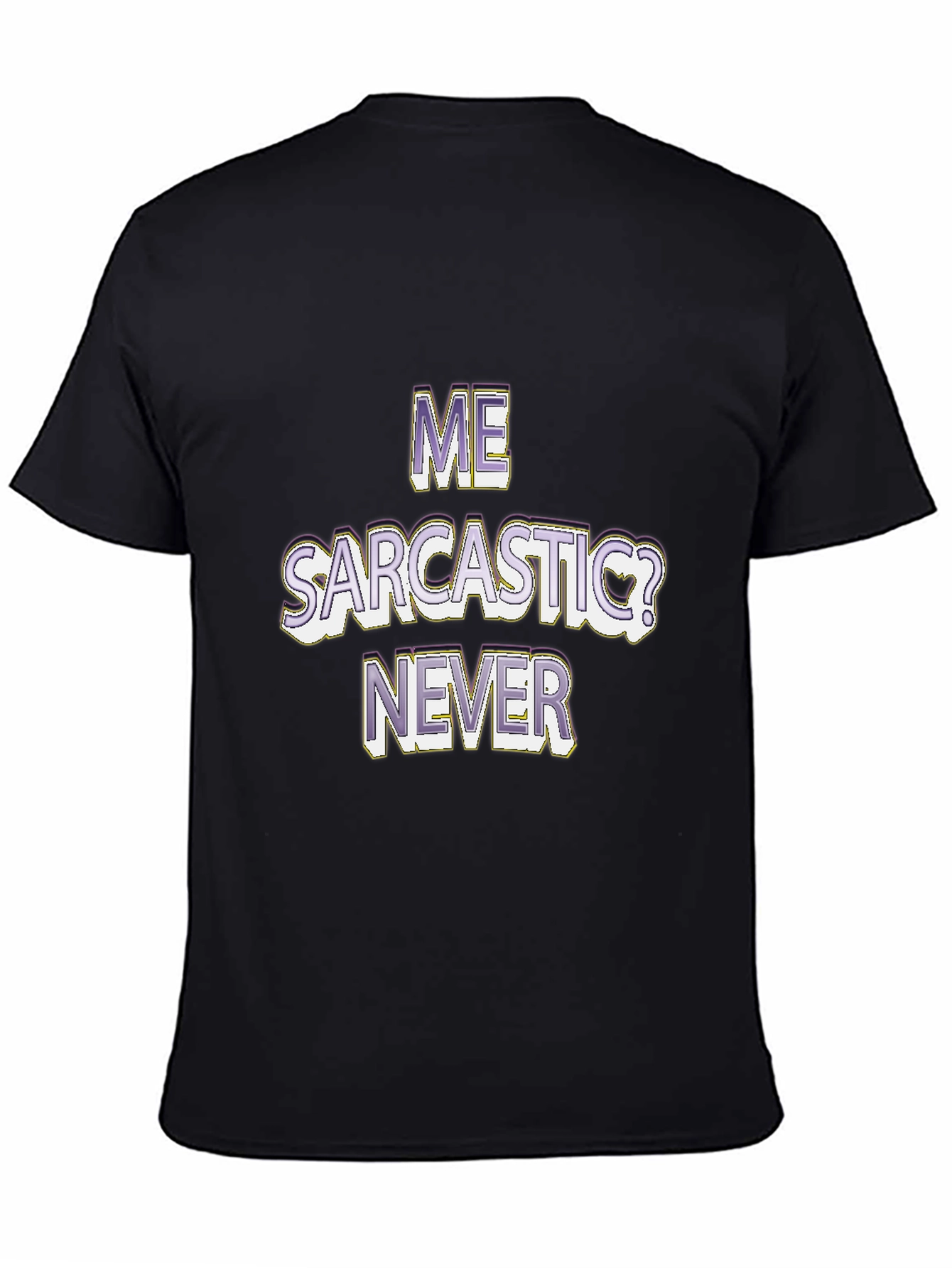 Black Me Sarcastic? Funny Sarcasm Graphic T-Shirt view 4
