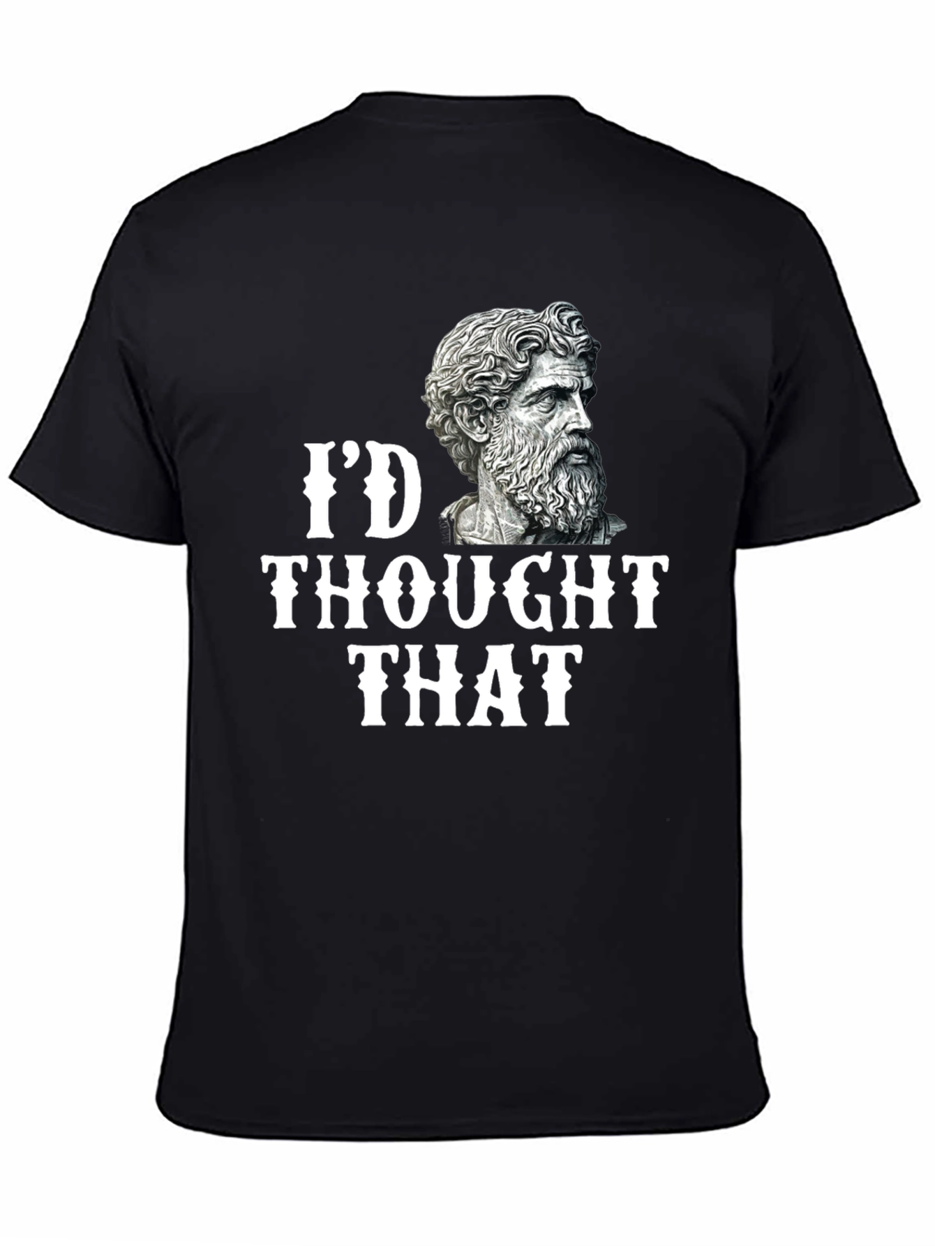 Black I'd Thought That T-Shirt - Philosopher view 4