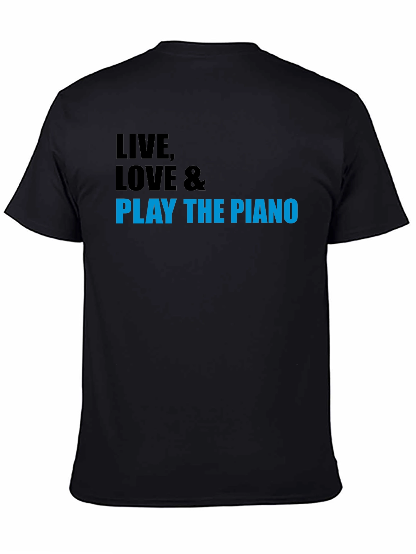 Black Live, Love & Play the Piano T-Shirt view 4