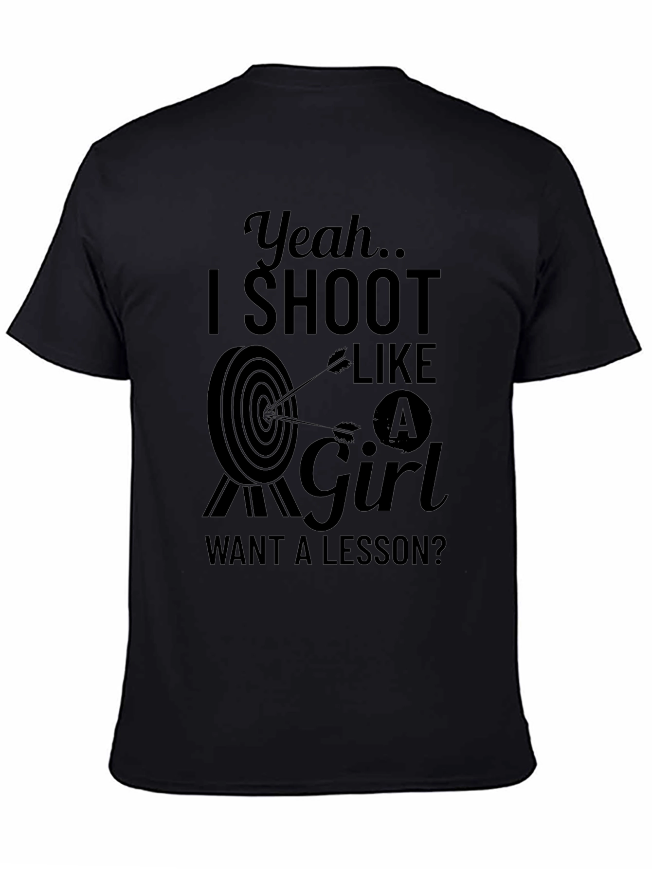 Black Yeah I Shoot Like a Girl T-Shirt view 4